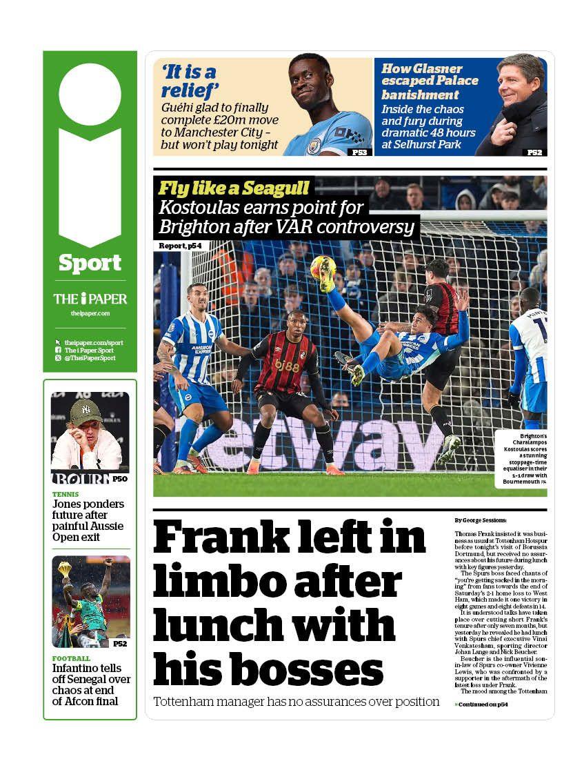 Back page of the i with the main headline "Frank left in limbo after lunch with his bosses". The main image is of Bournemouth's equalising goal against Brighton.