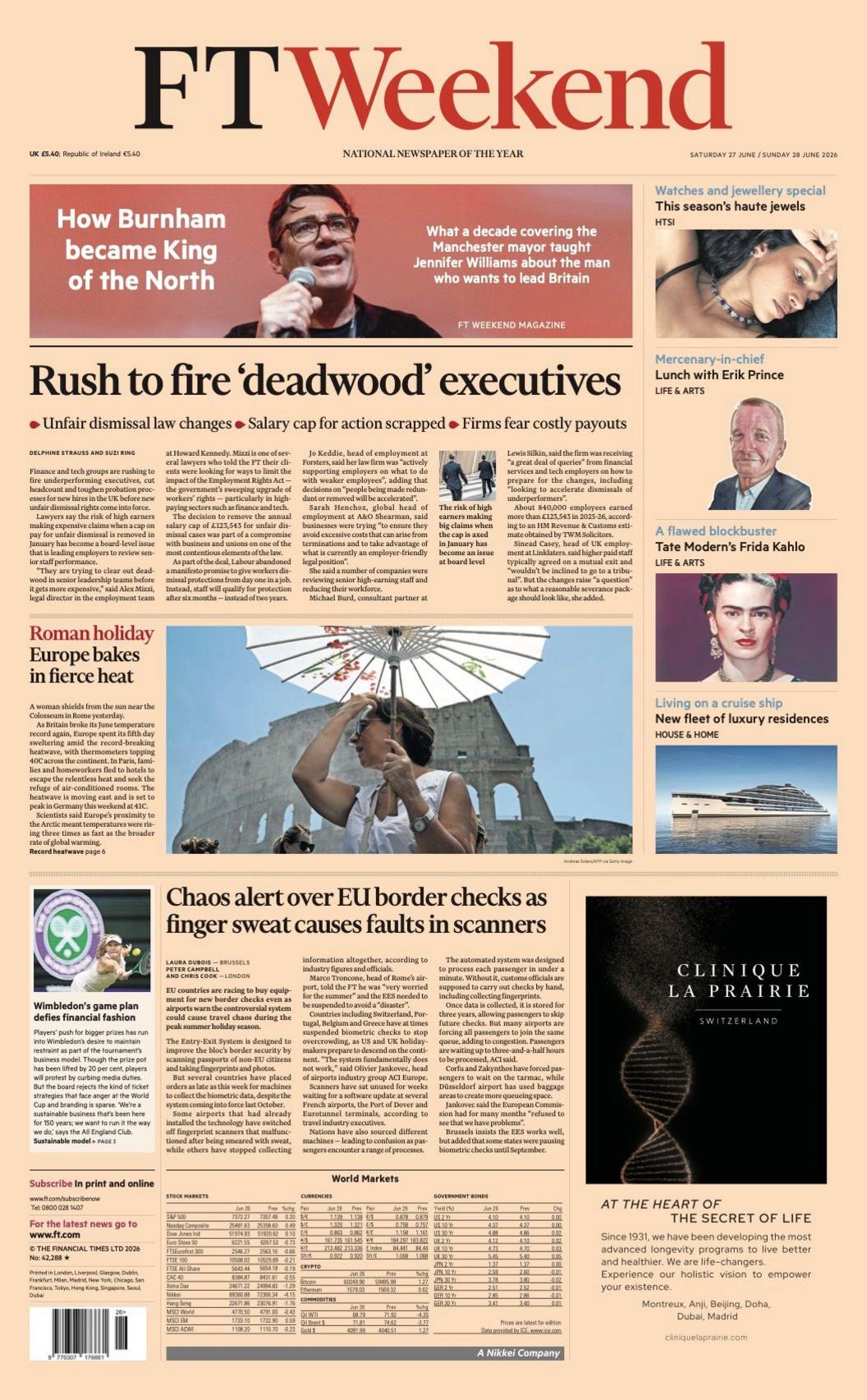 The headline on the front page of the FT Weekend reads: "Europe bakes in fierce heat."
