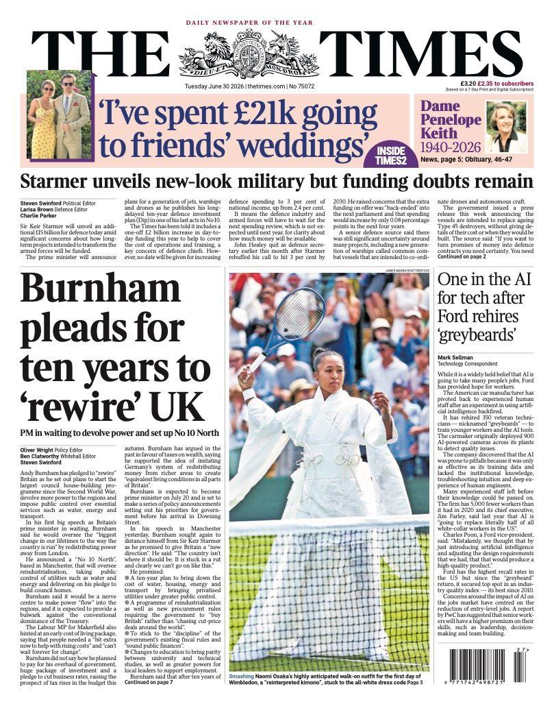 "Burnham pleads for ten years to 'rewire' UK" reads the headline on the front page of The Times.