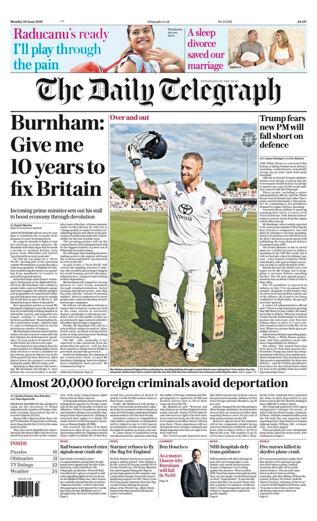 "Burnham: Give me 10 years to fix Britain" reads the headline on the front page of the Daily Telegraph.