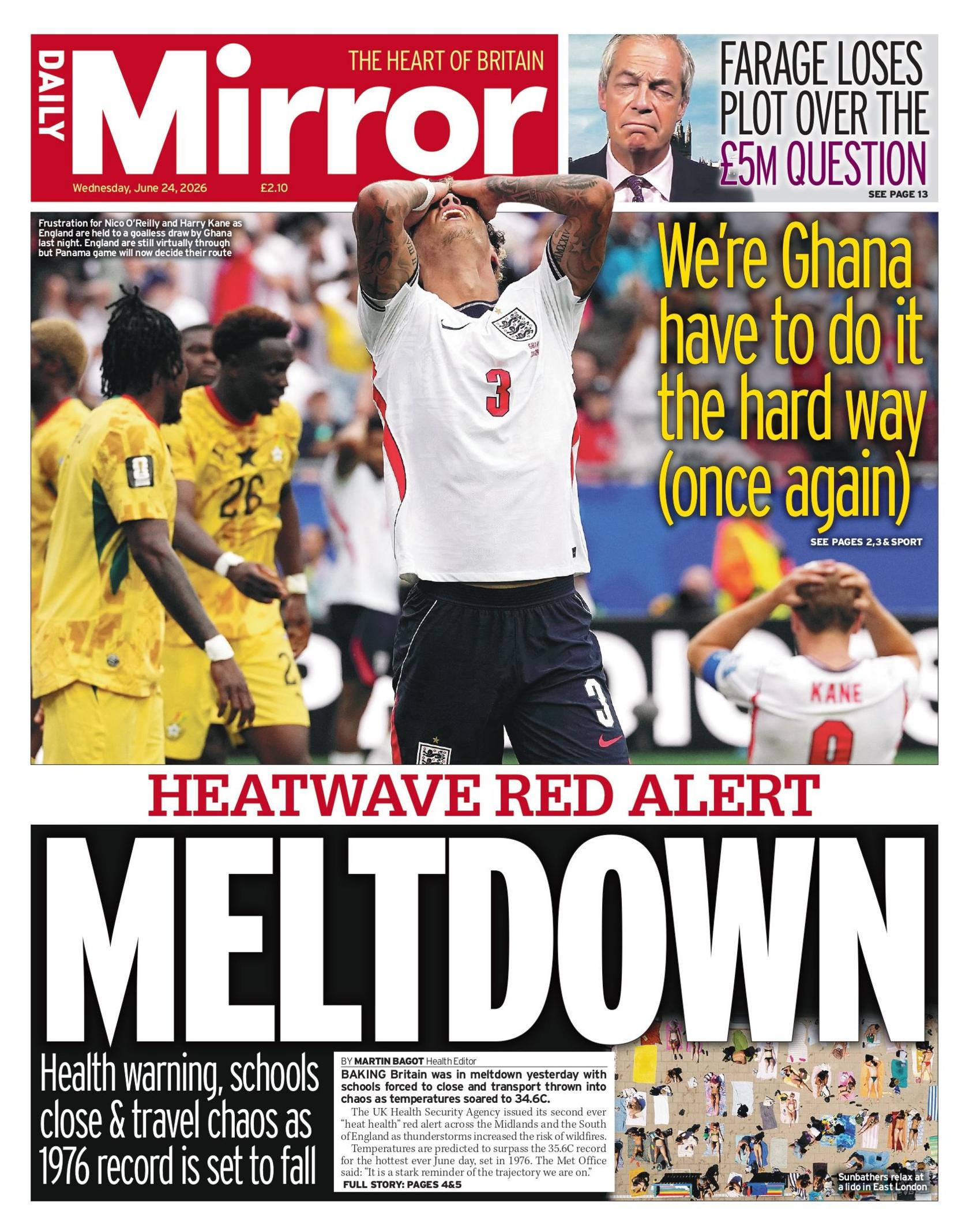 "Heatwave red alert: Meltdown," reads the headline on the front page of the Daily Mirror.