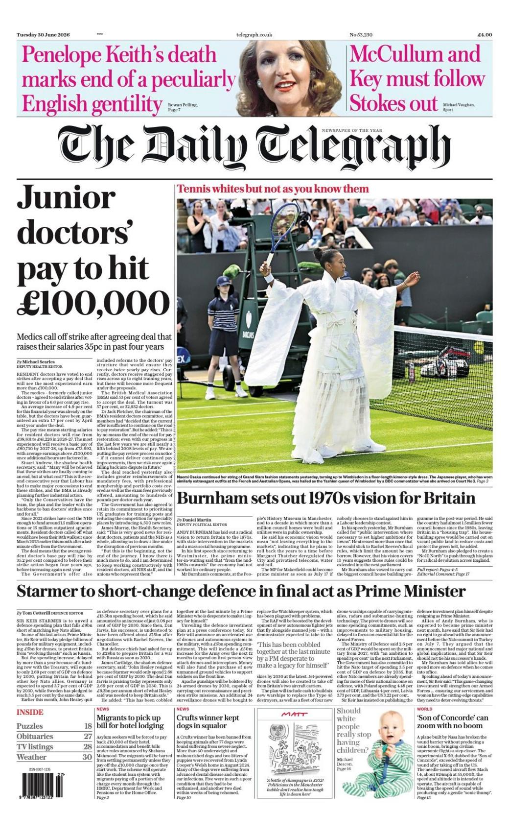 "Junior doctors pay to hit £100,000" reads the headline on the front page of the Daily Telegraph.