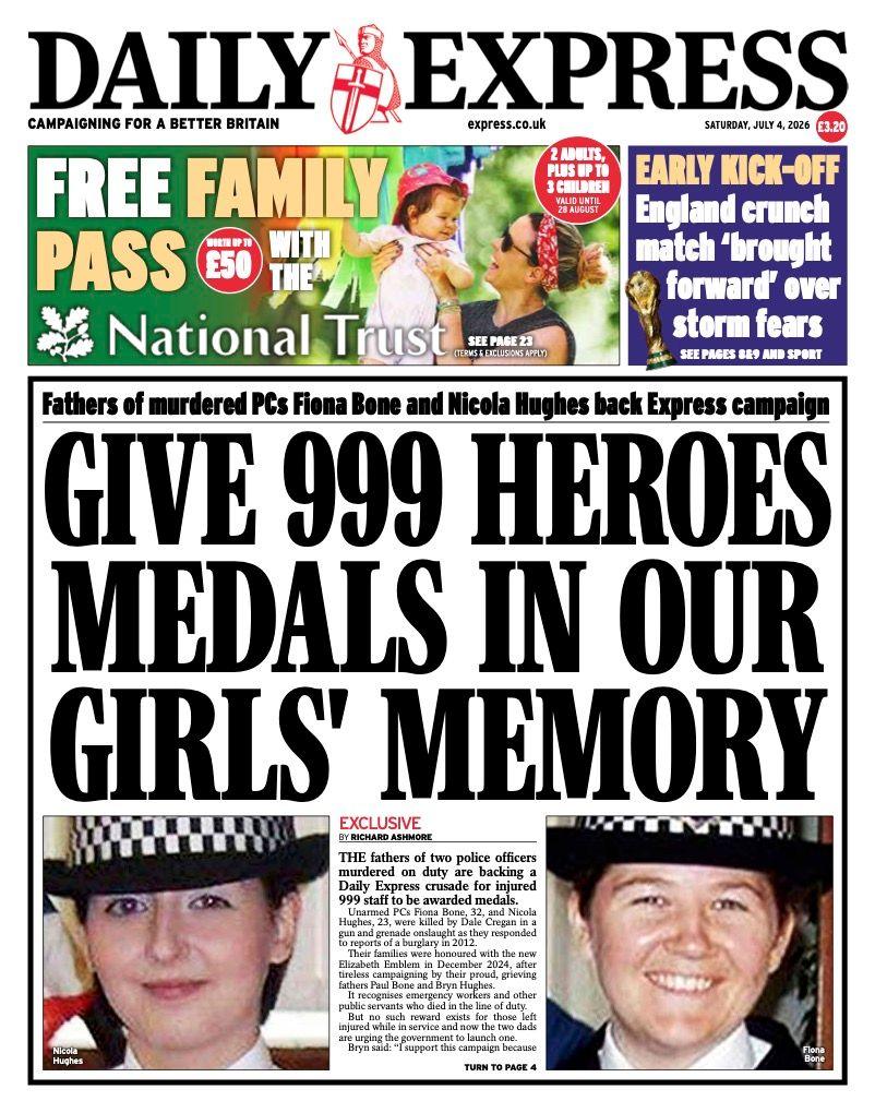 The headline on the front page of the Daily Express reads: “Give 999 heroes medals in our girls memory”.