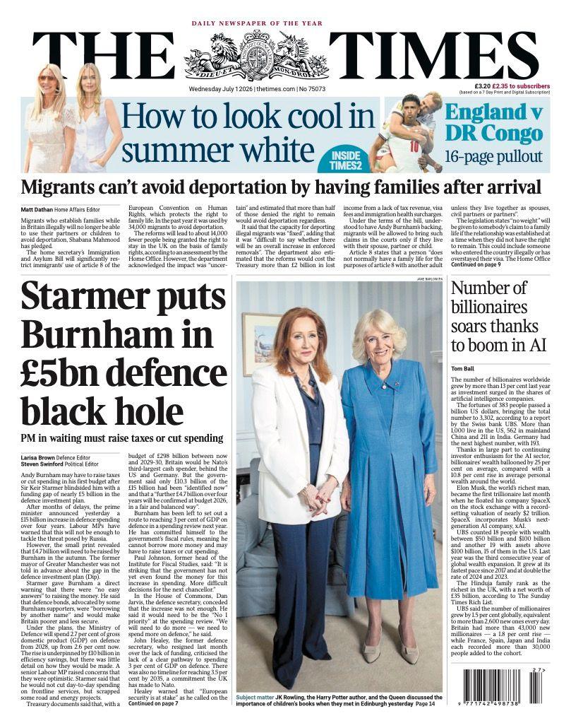 "Starmer puts Burnham in £5bn defence black hole" reads the headline on the front page of the Times.