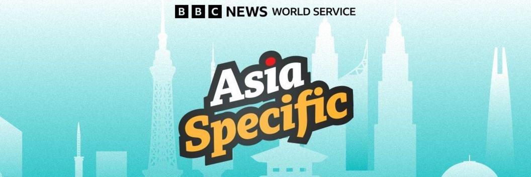 A banner displaying the logo of BBC News' Asia Specific podcast