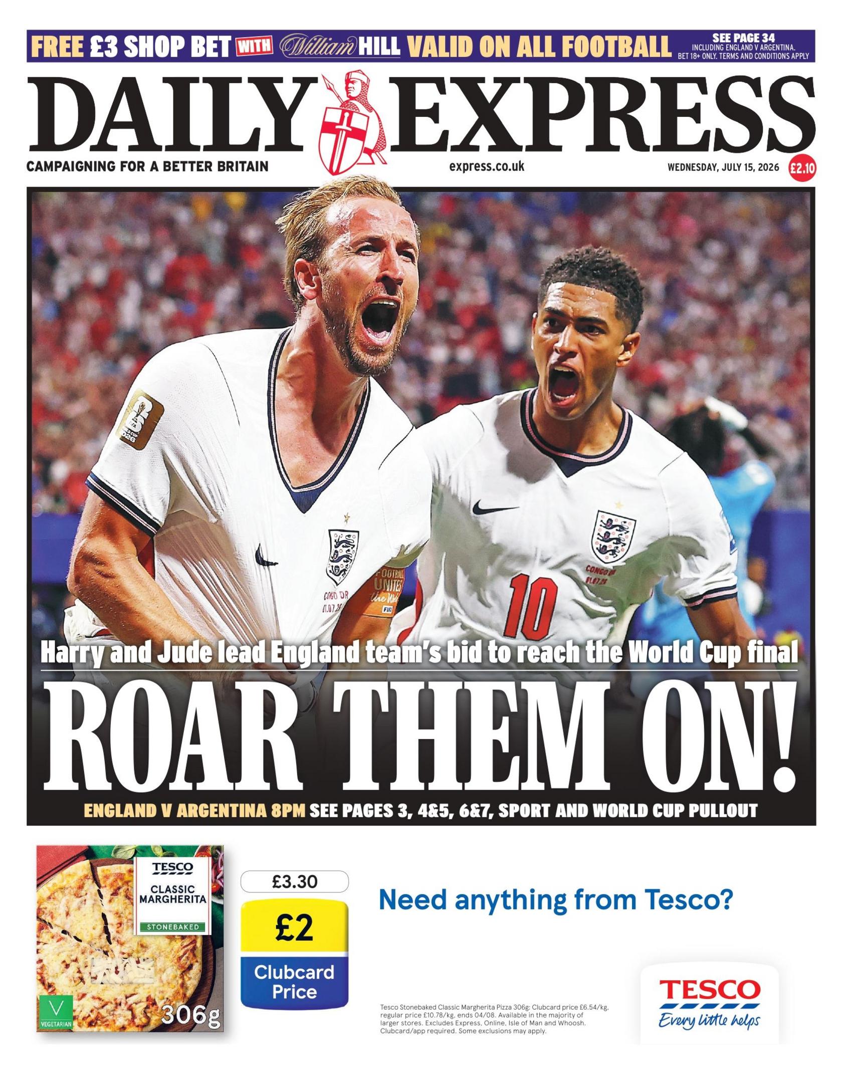 "Roar them on!" reads the headline on the front page of the Daily Express.