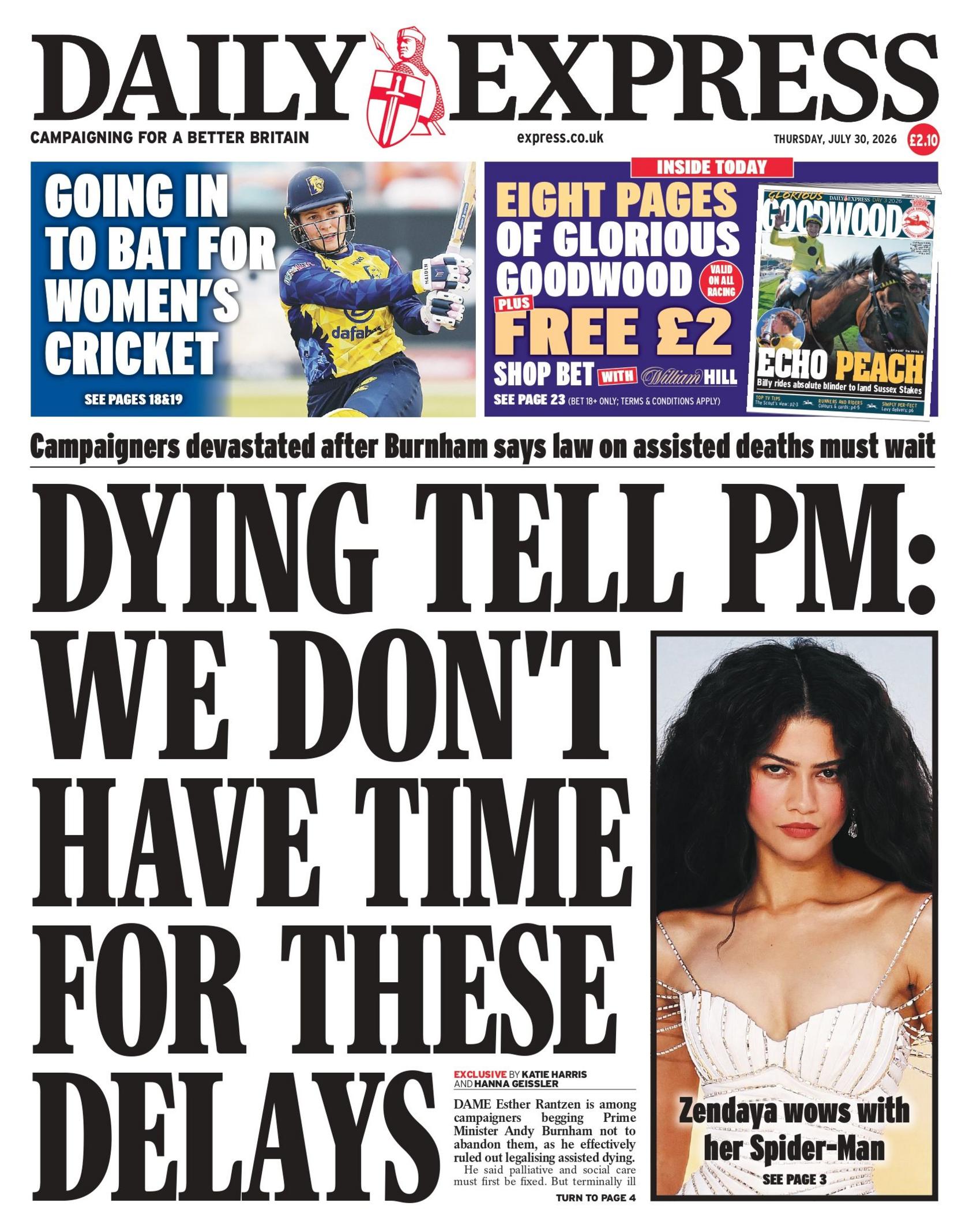 "Dying tell PM: We don't have time for these delays," reads the headline on the front page of the Daily Express.