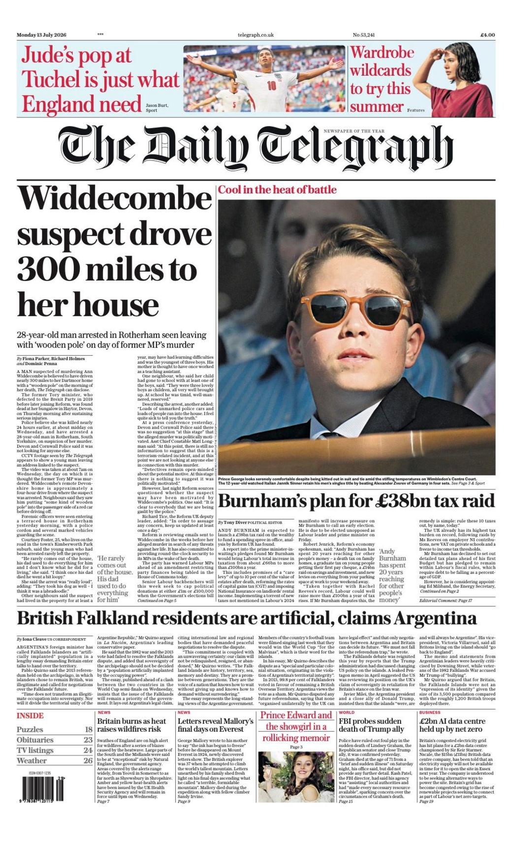 "Widdecombe suspect drove 300 miles to her house" reads the headline on the front page of the Daily Telegraph.