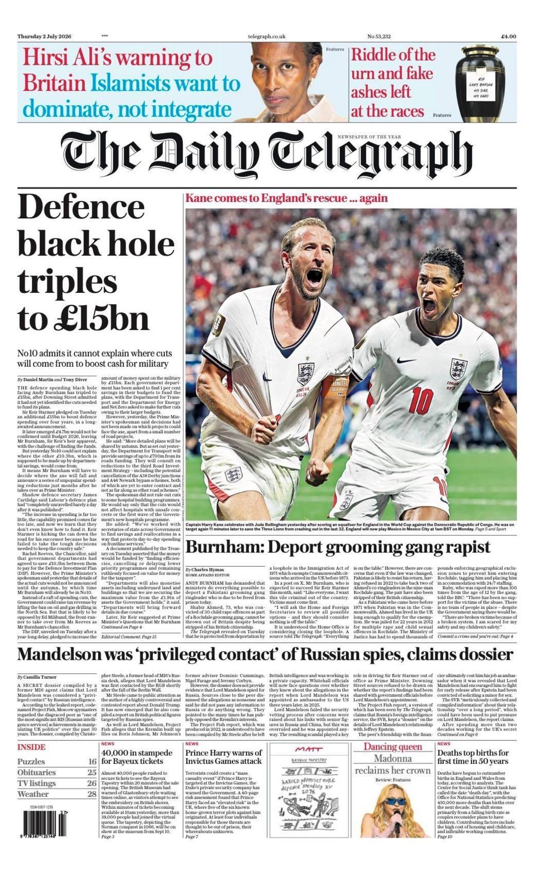 "Defence black hole triples to £15bn" reads the headline on the front page of the Daily Telegraph.