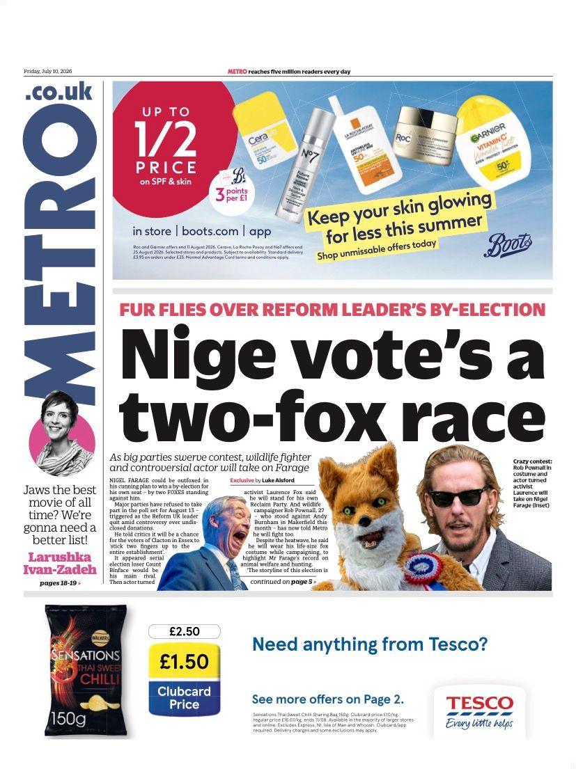 The headline on the front page of the Metro reads: 'Nige vote's a two-fox race.'