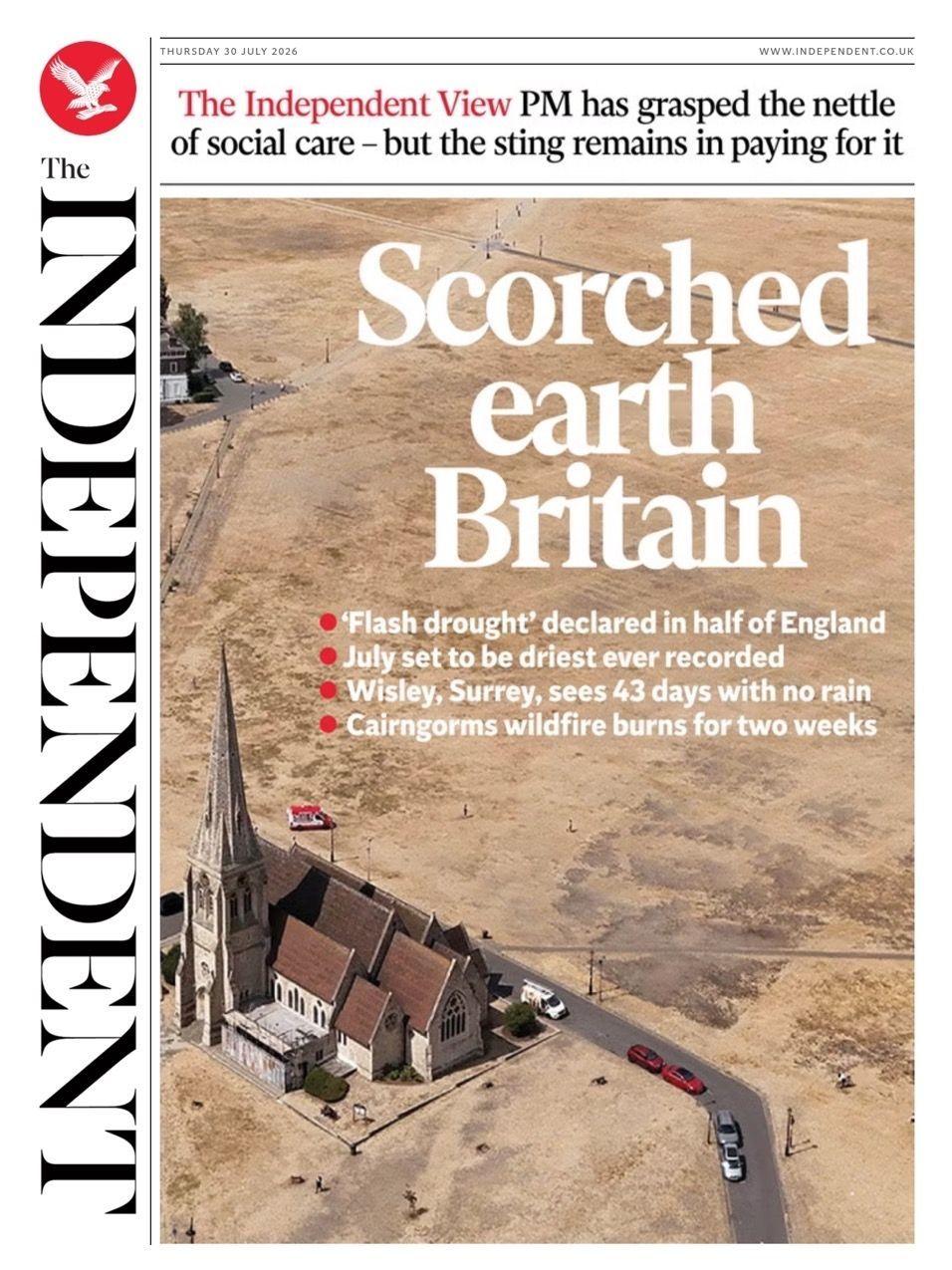 "Scorched earth Britain," reads the headline on the front page of the Independent.