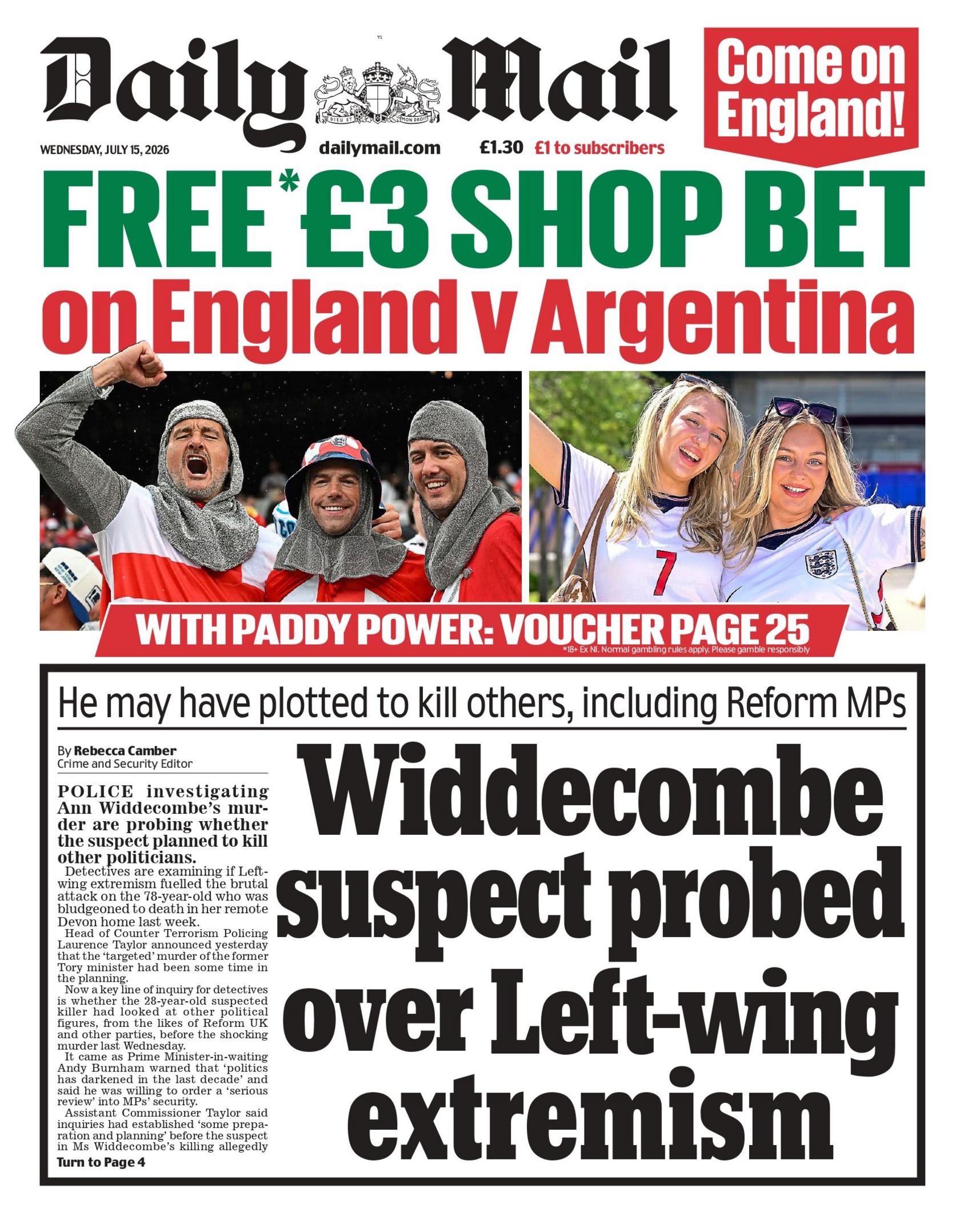 "Widdecombe suspect probed over left-wing extremism," reads the headline on the front page of the Daily Mail.