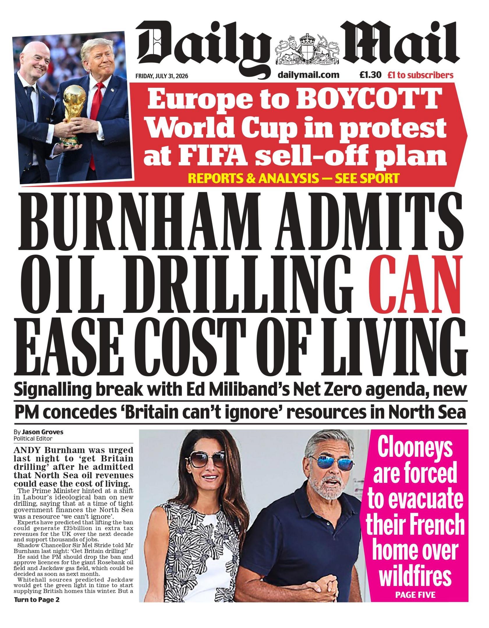 "Burnham admits oil drilling can ease cost of living," reads the headline on the front page of the Daily Mail.