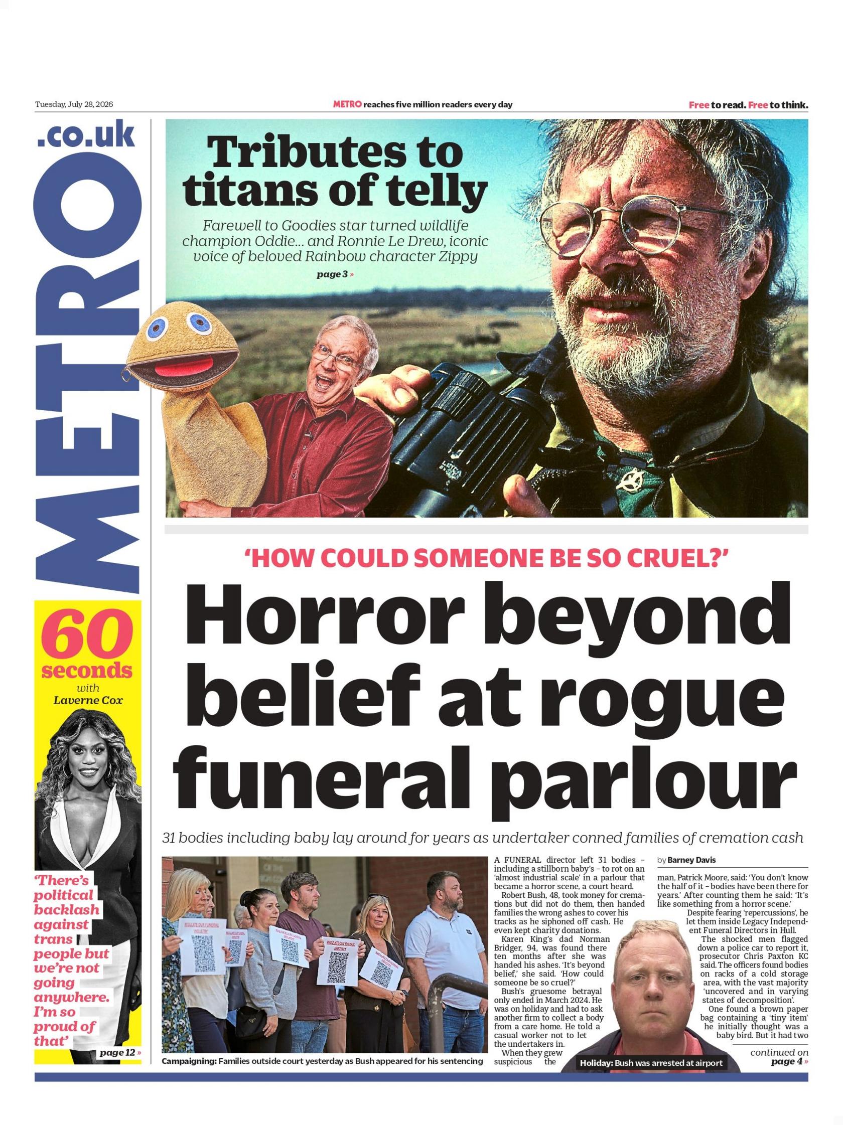 "Horror beyond belief at rogue funeral parlour," reads the headline on the front page of the Metro.