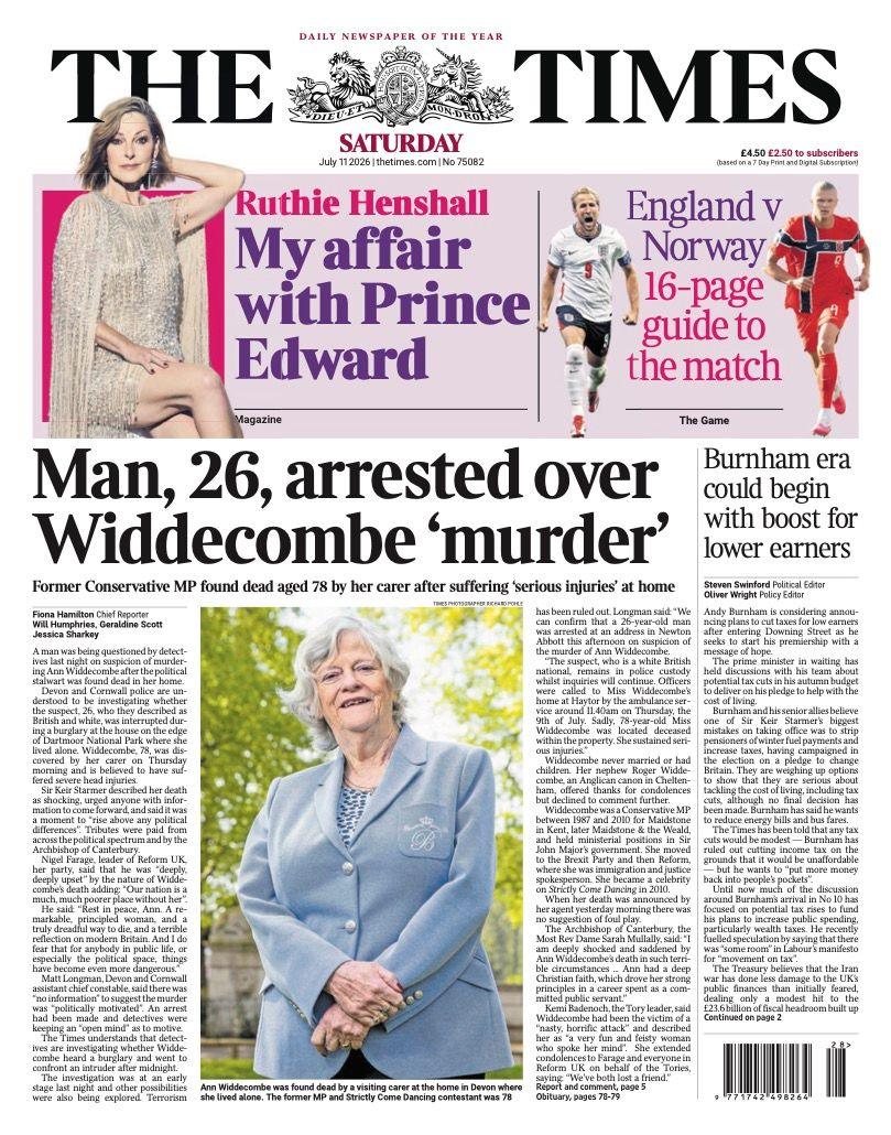 The headline on the front page of the Times reads: "Man, 26, arrested over Widdecombe 'murder'."