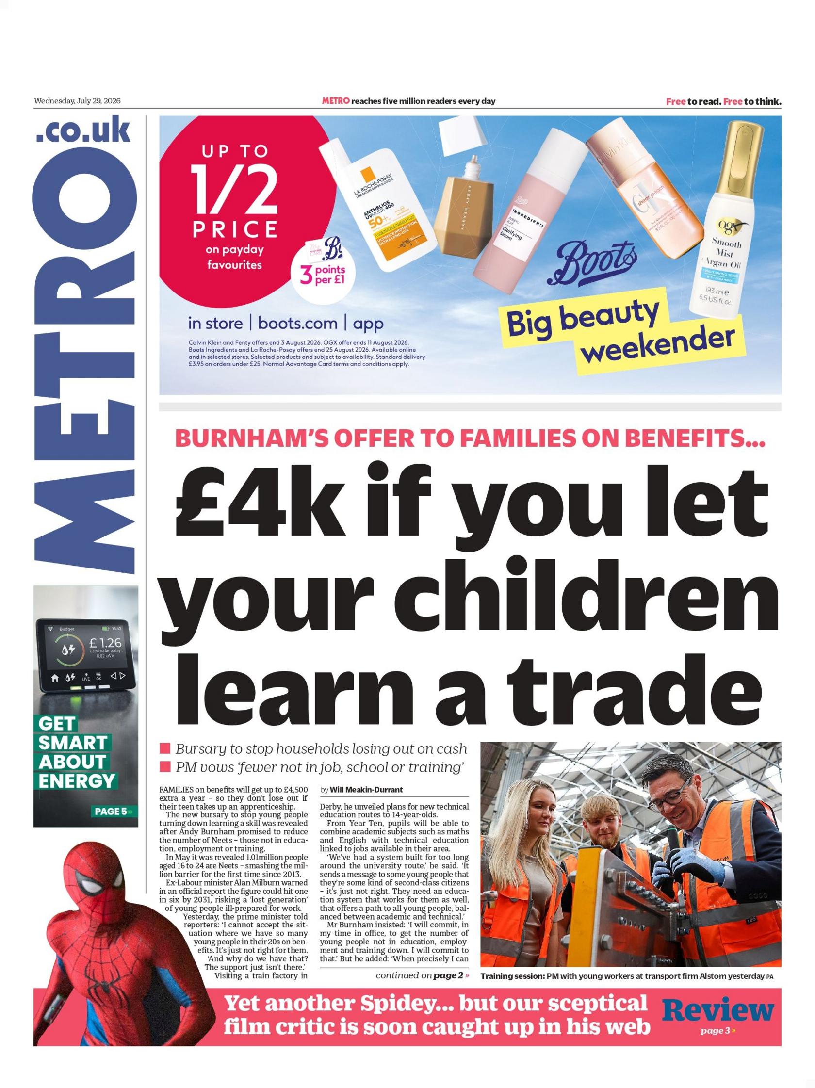 "£4k if you let your children learn a trade," reads the headline on the front page of the Metro.