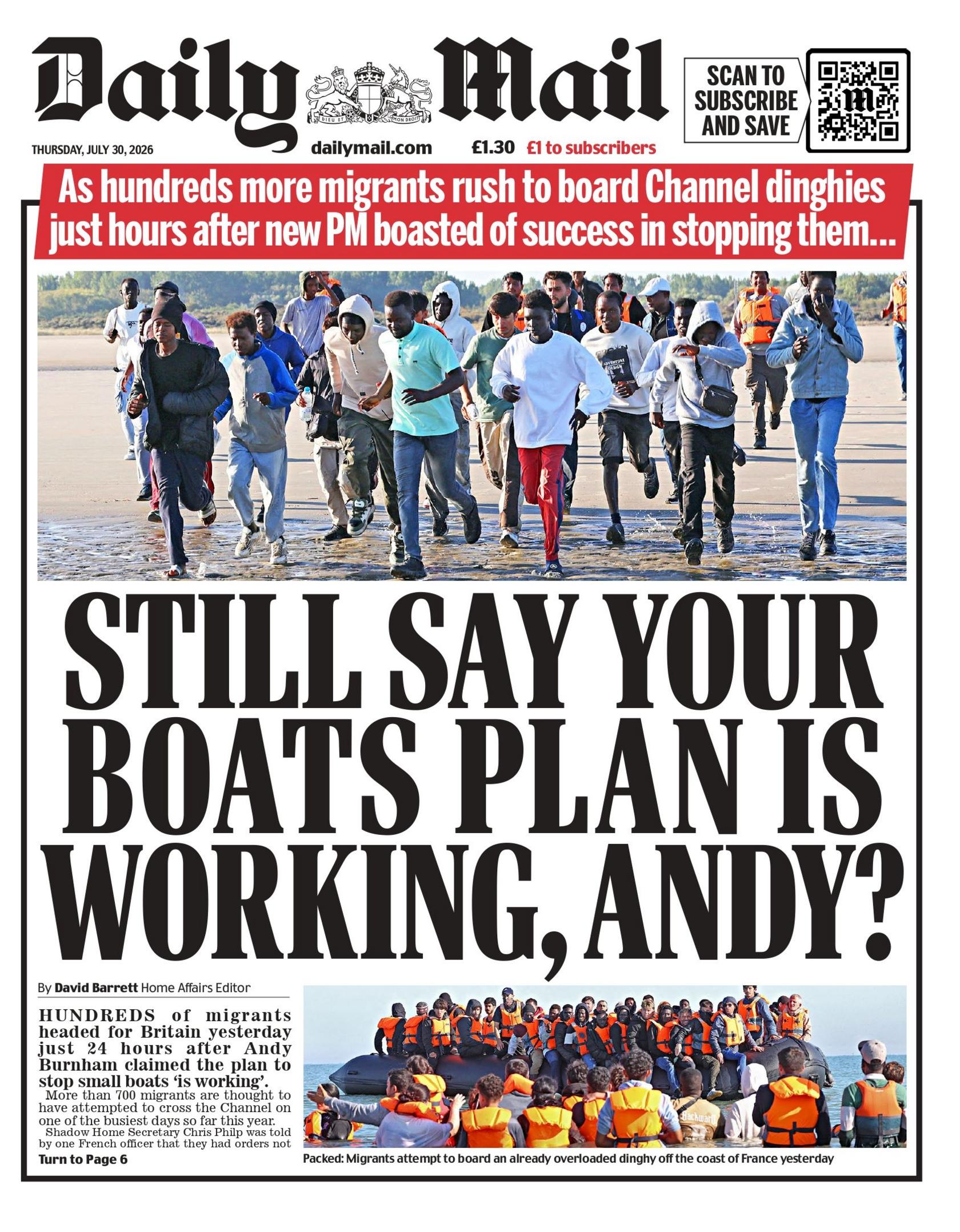 "Still say your boats plan is working, Andy?" reads the headline on the front page of the Daily Mail.