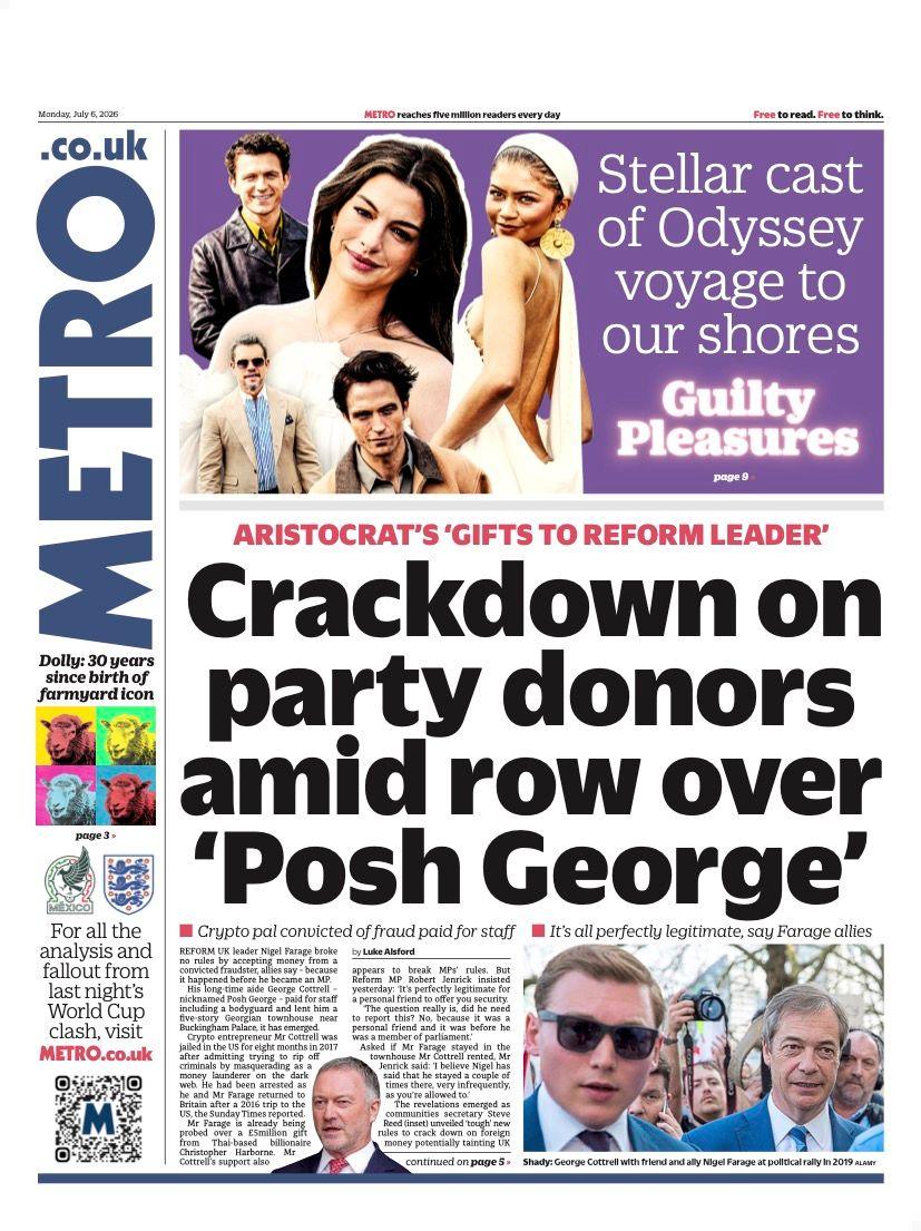 The headline on the front page of the Metro reads: 'Crackdown on party donors amid row over "Posh George".'