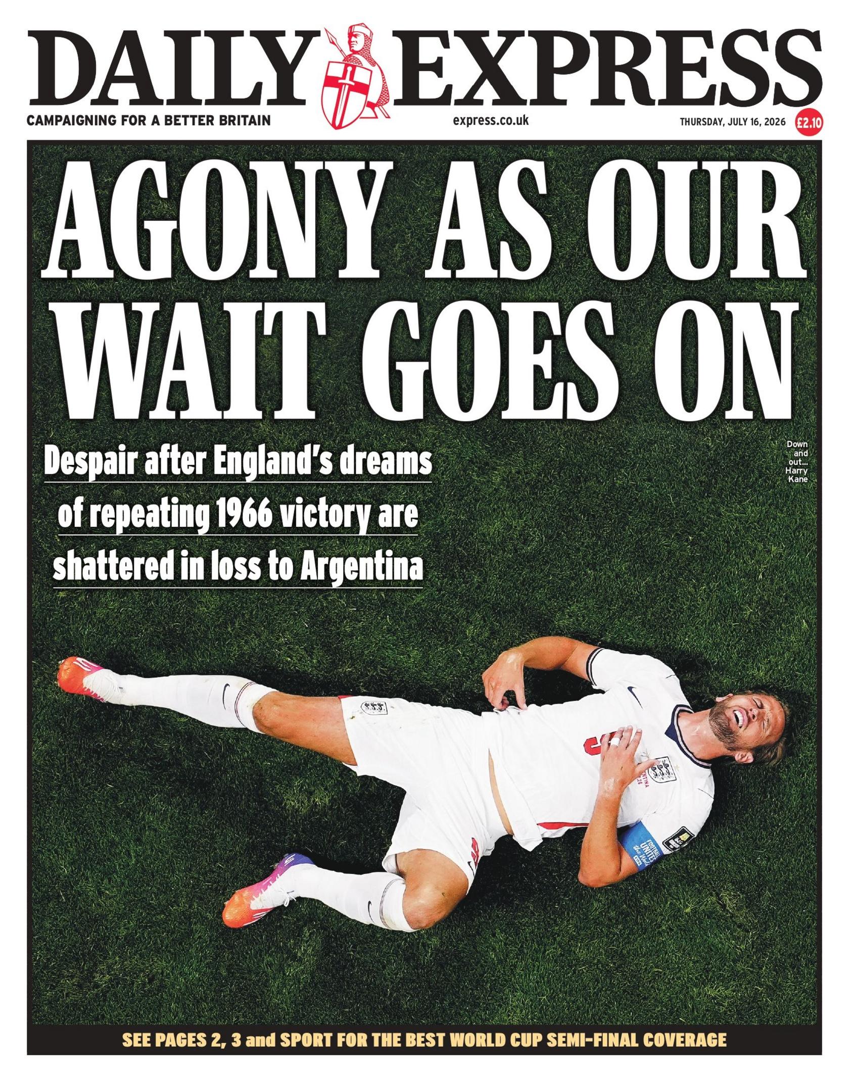 "Agony as our wait goes on," reads the headline on the front page of the Daily Express.