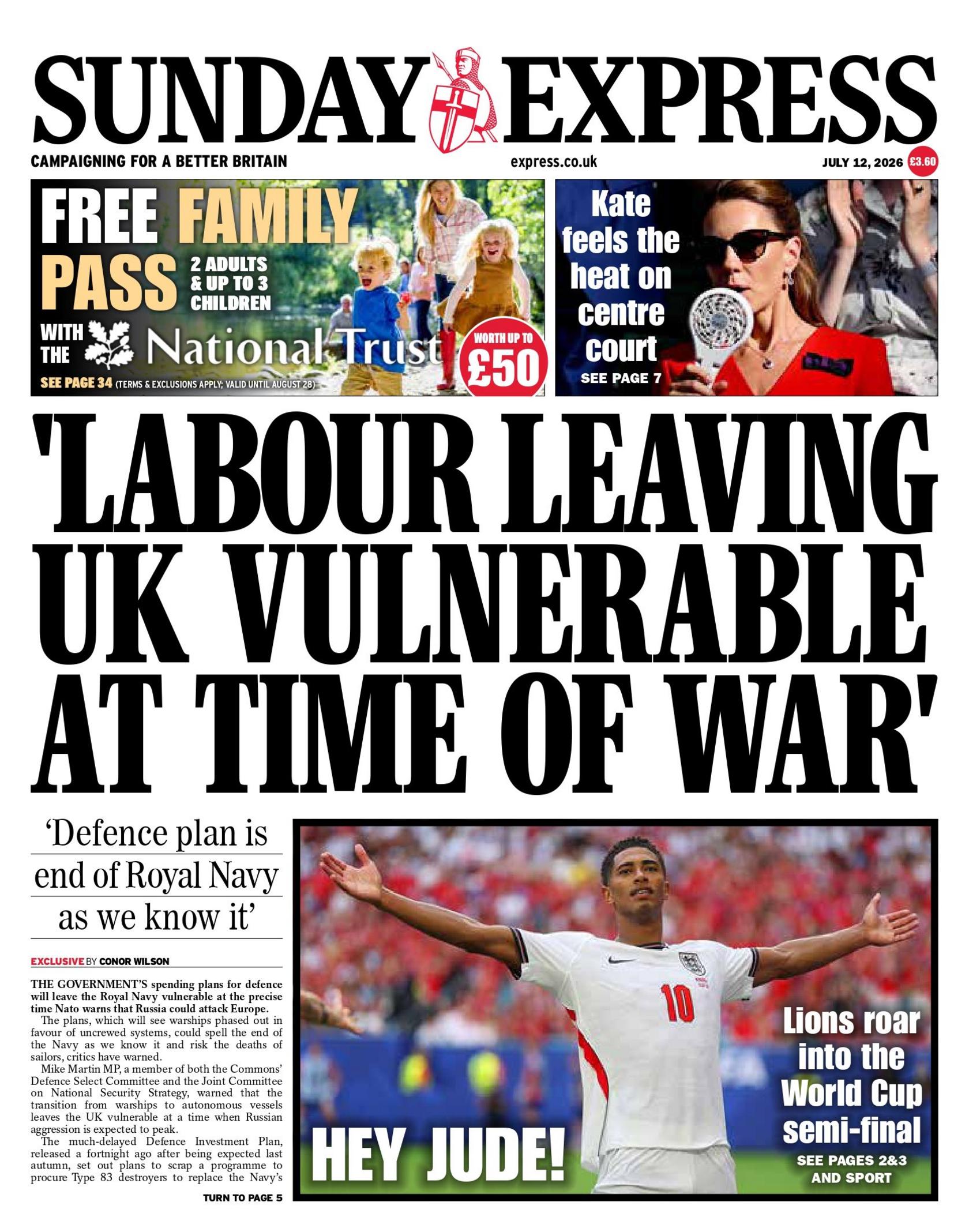 'Labour leaving UK vulnerable at time of war' is the headline of the Sunday Express.