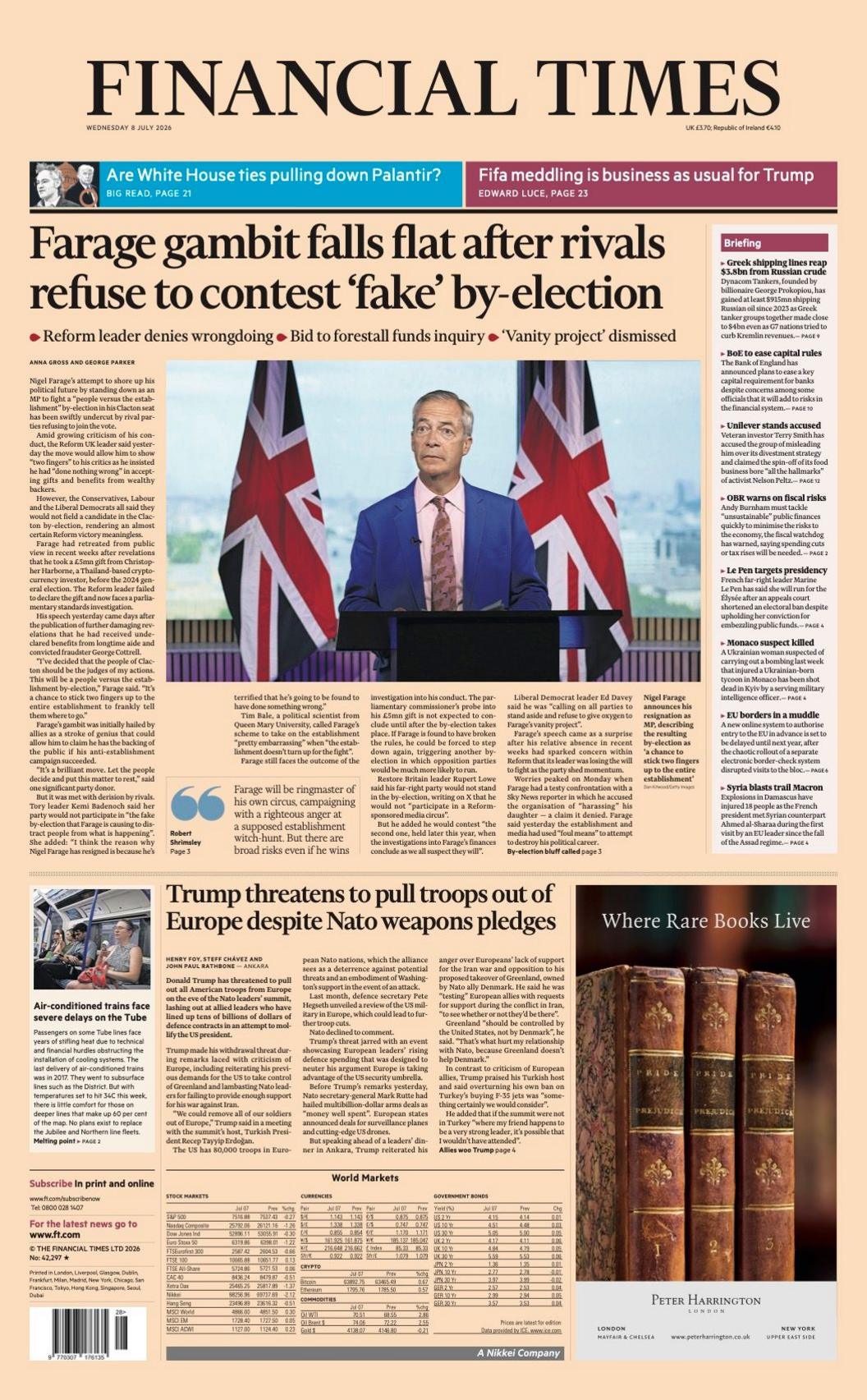 The headline on the front page of the Financial Times reads: 'Farage gambit falls flat after rivals refuse to contest 'fake' by-election.'