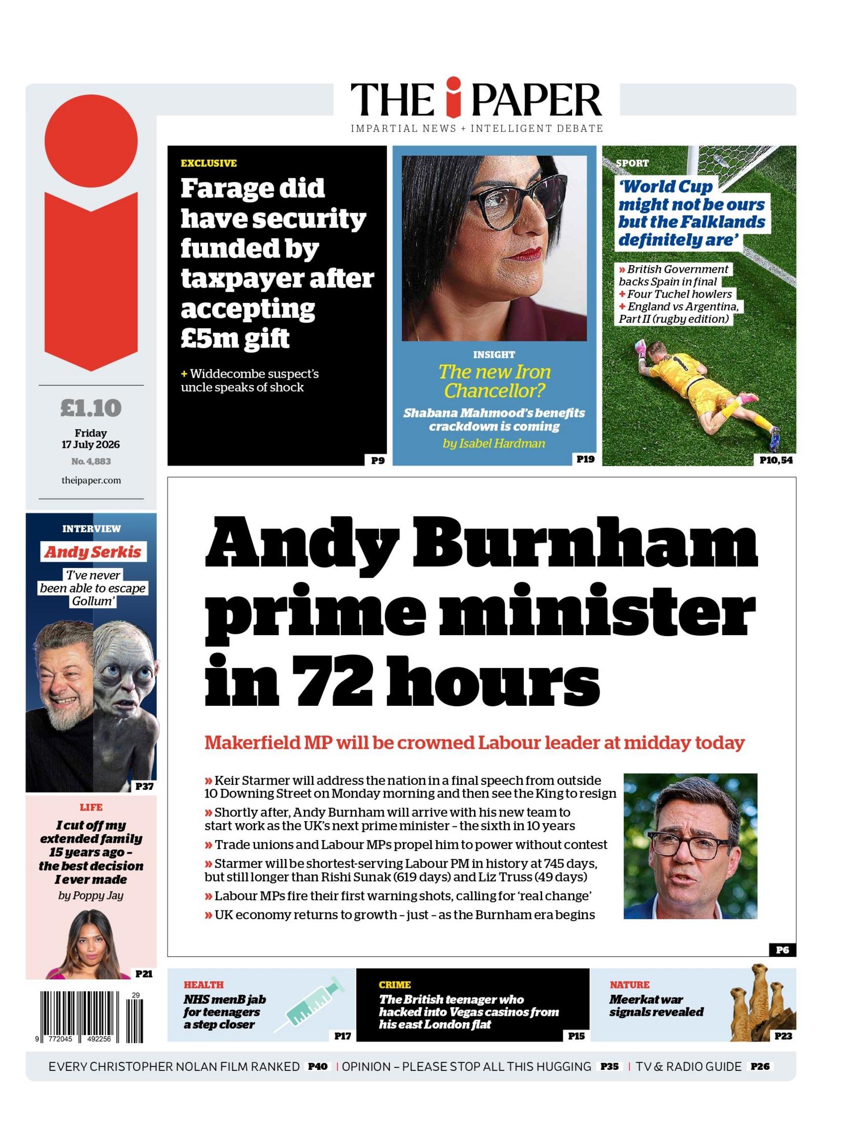 "Andy Burnham prime minister in 72 hours," reads the headline on the front page of the i Paper.