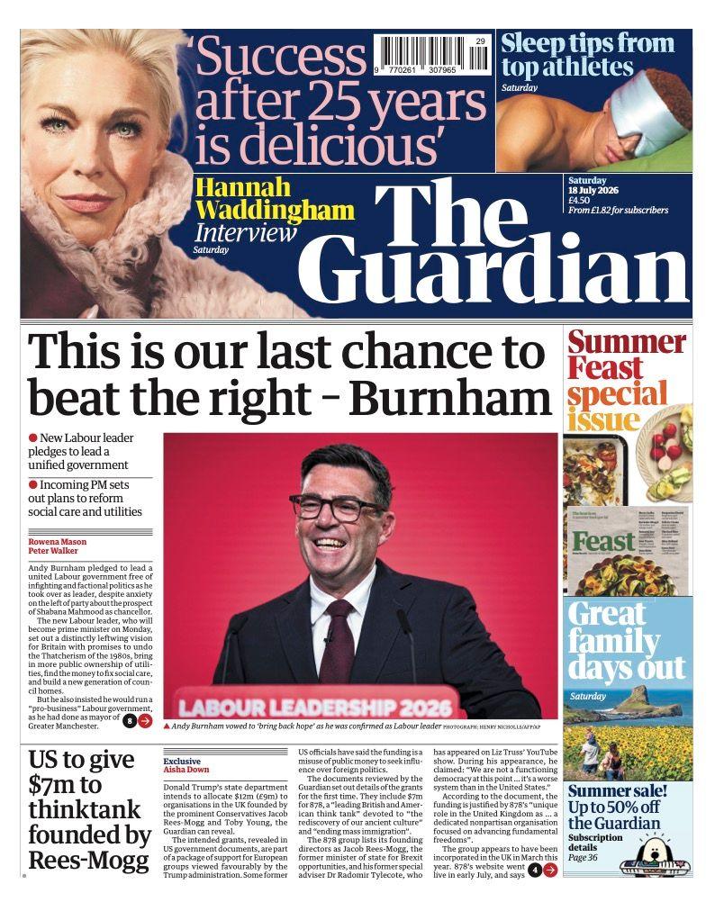 The headline on the front page of the Guardian reads: 'This is our last chance to beat the right - Burnham.'