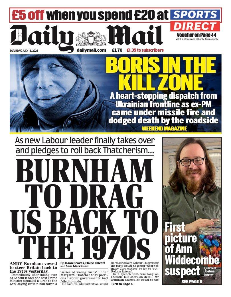 The headline on the front page of the Daily Mail reads: 'Burnham to drag us back to the 1970s.'