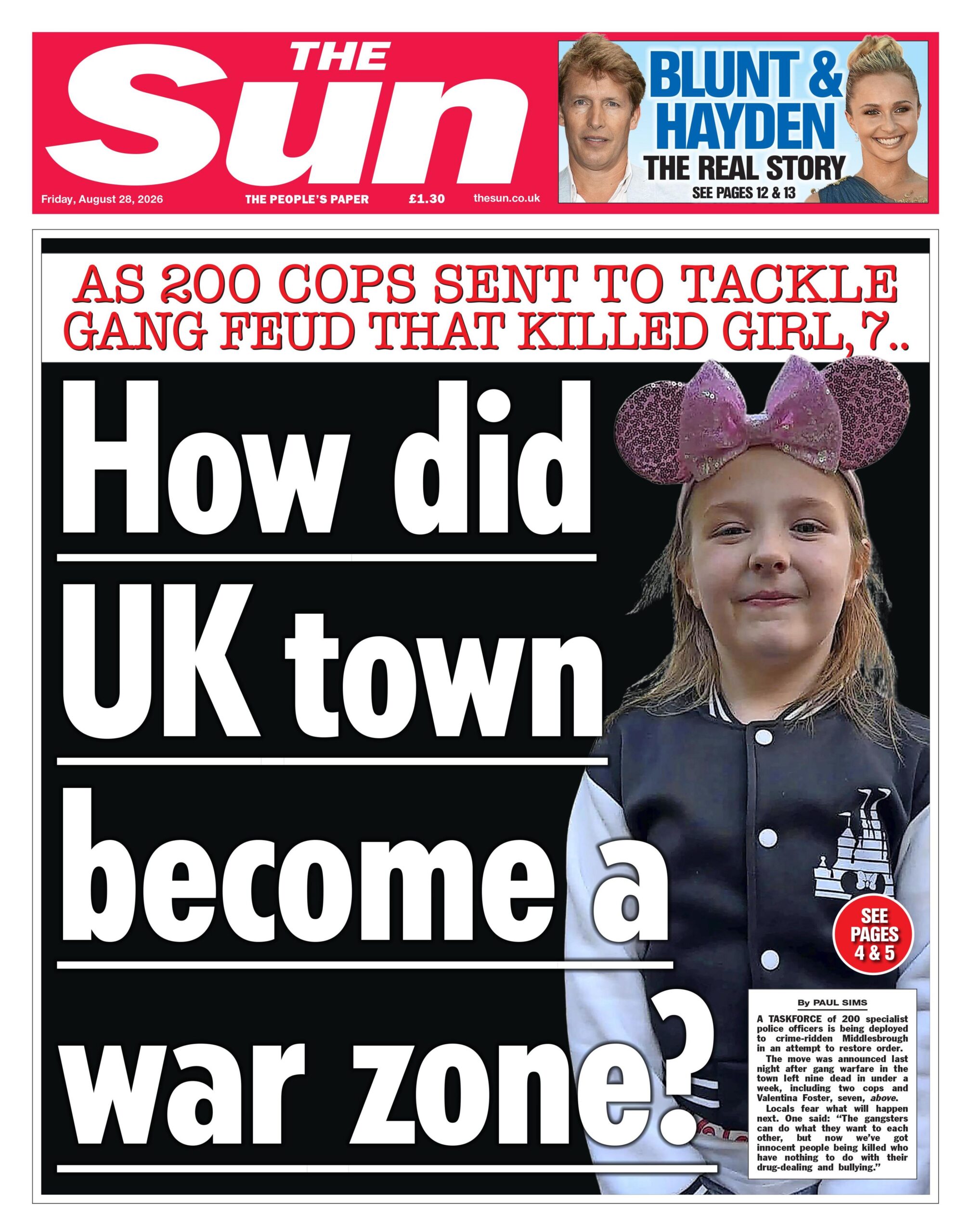 The headline on the front page of the Sun reads: “How did UK town become a war zone?”.
