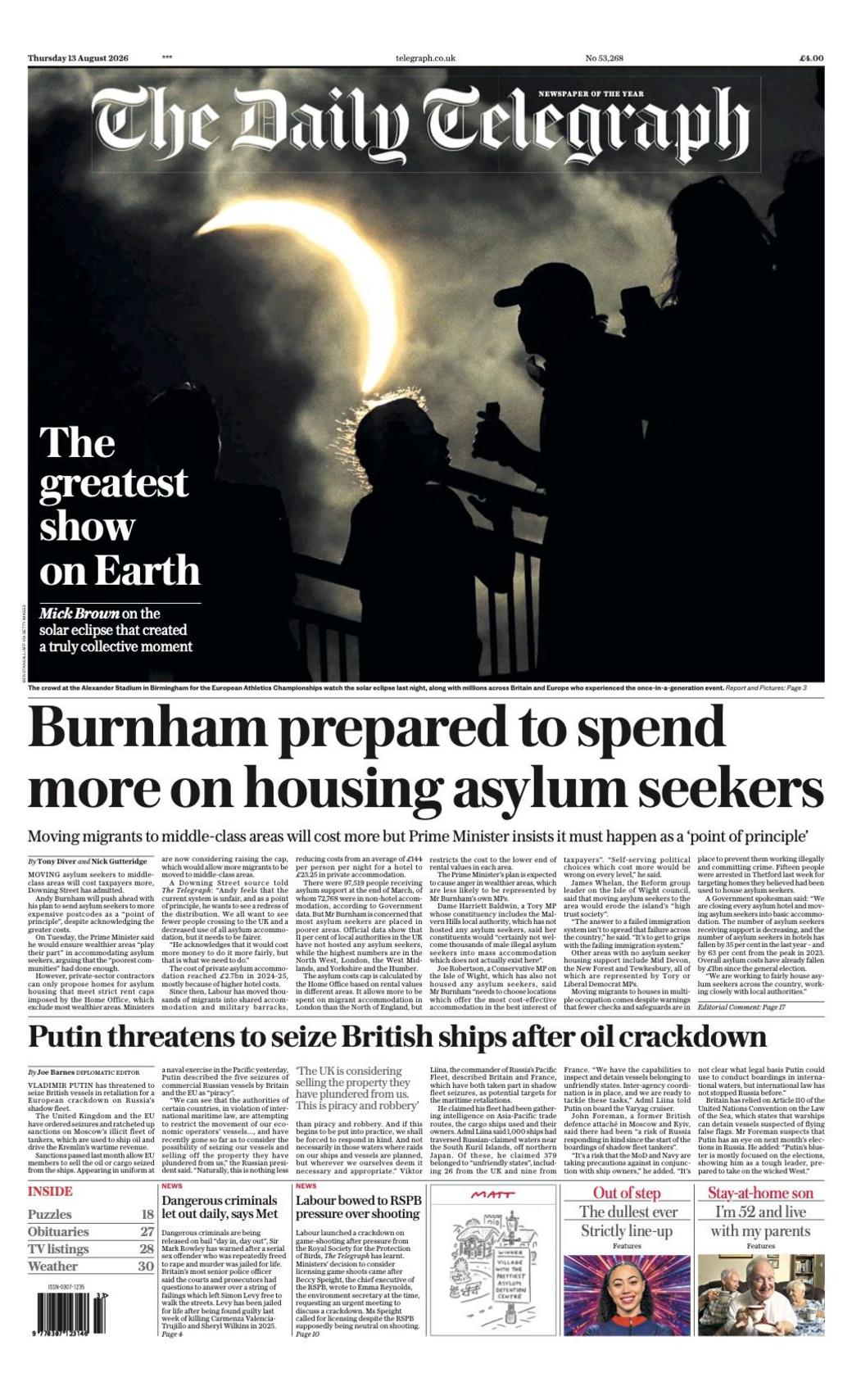 The headline on the front page of the Daily Telegraph reads: "The greatest show on Earth."