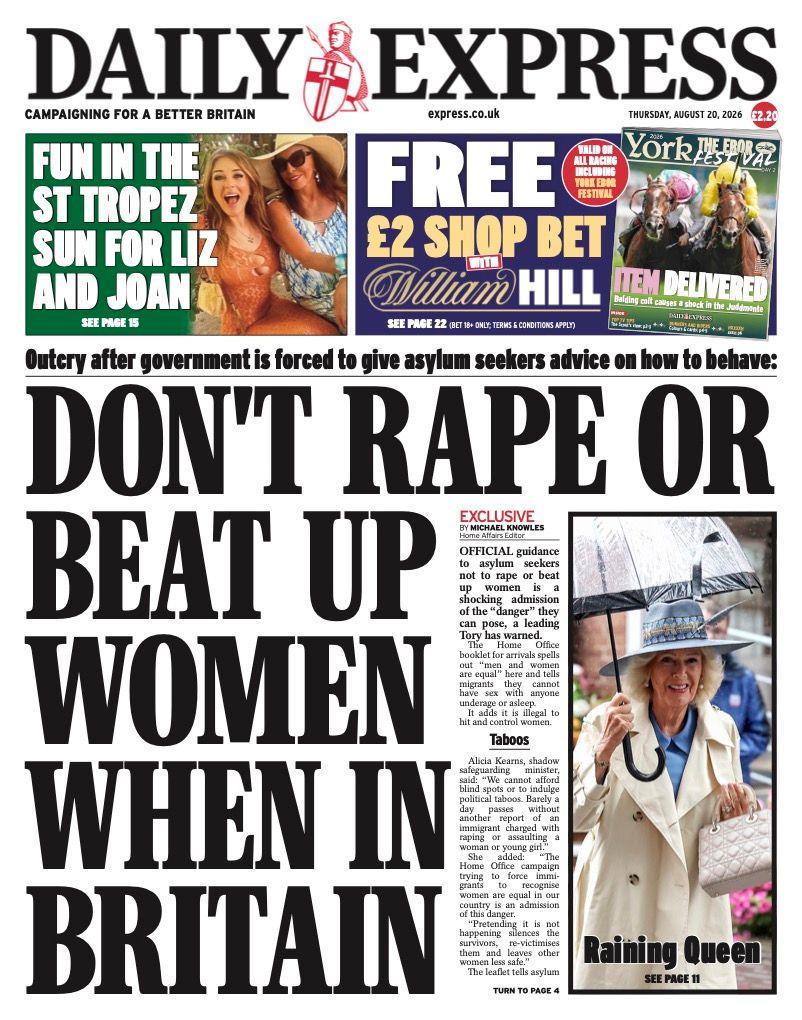 The headline on the front page of the Daily Express reads: "Don't rape or beat up women when in Britain."