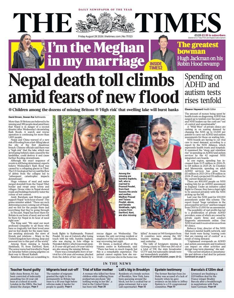 The headline on the front page of the Times reads: “Nepal death toll climbs amid fears of new flood”.