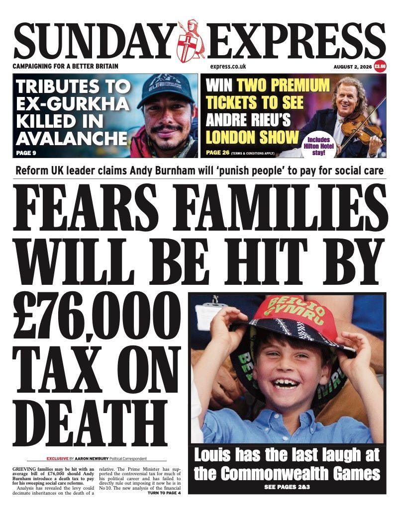 The headline on the front page of the Sunday Express reads: "Fears families will be hit by £76,000 tax on death."