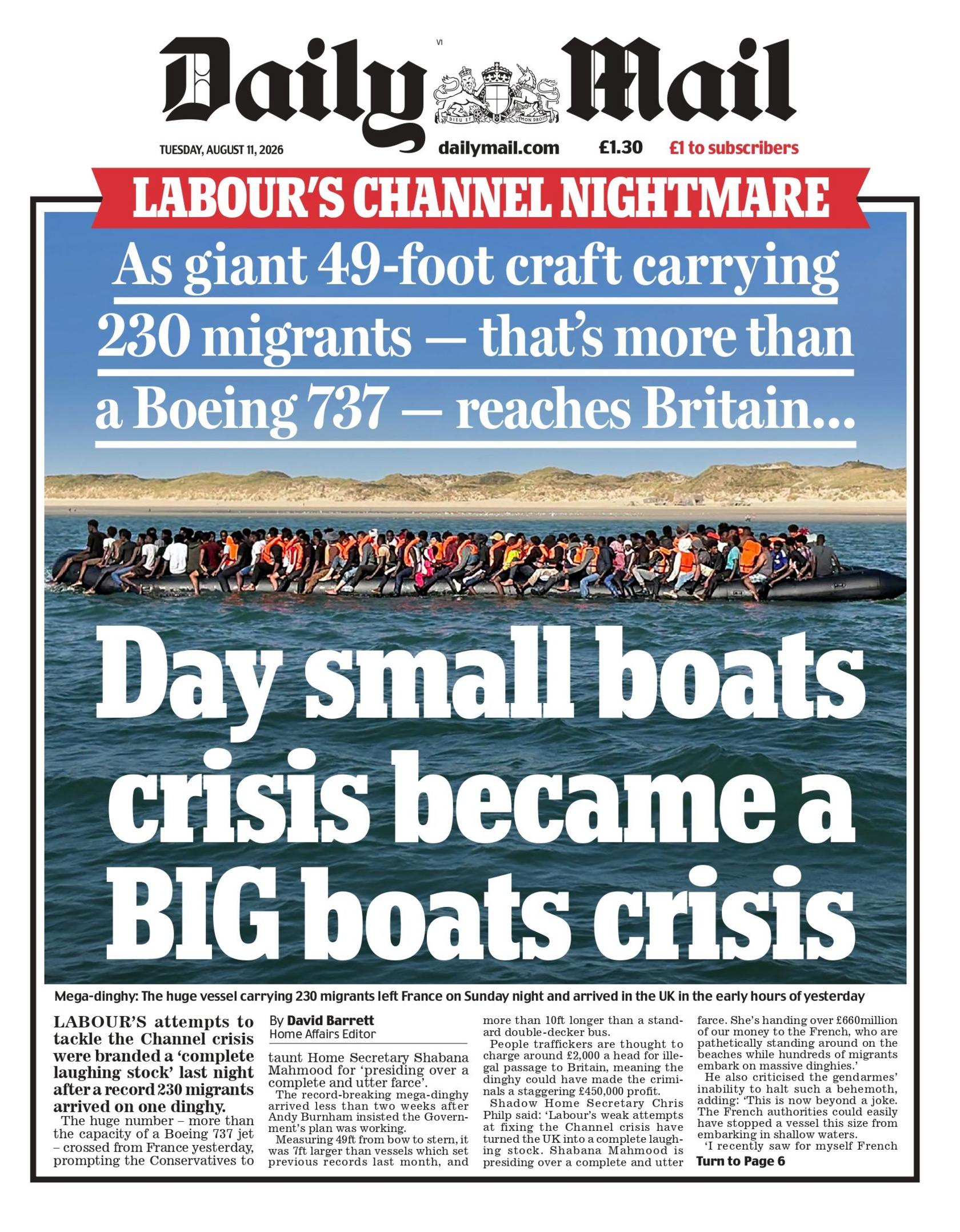 "As giant 49-foot craft carrying 230 migrants – that's more than a Boeing 737 – reaches Britain: Day small boats crisis became a BIG boats crisis," the headline on the front page of the Daily Mail reads.