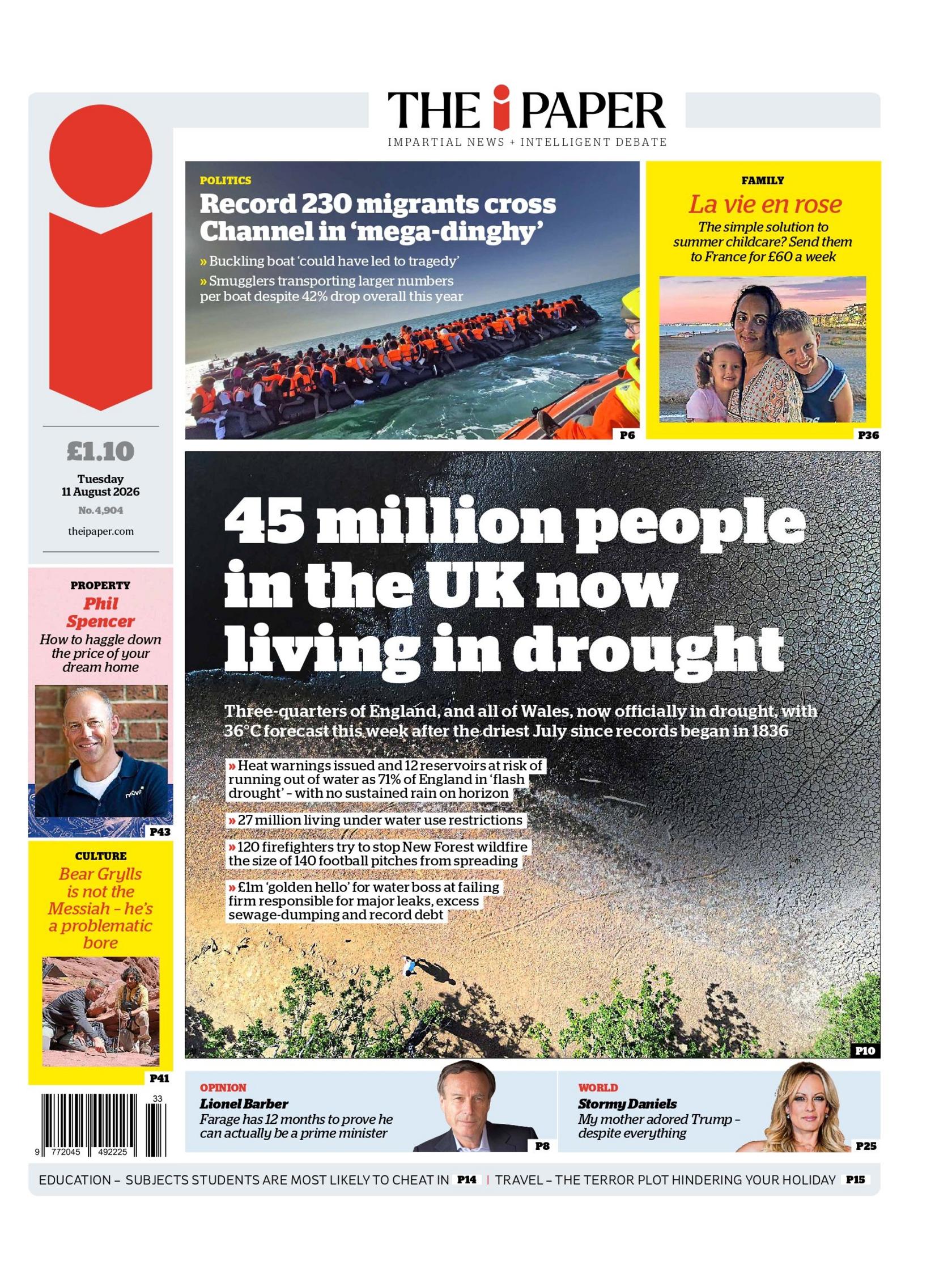 "45 million people in the UK now living in drought," reads the headline on the front page of the i Paper.
