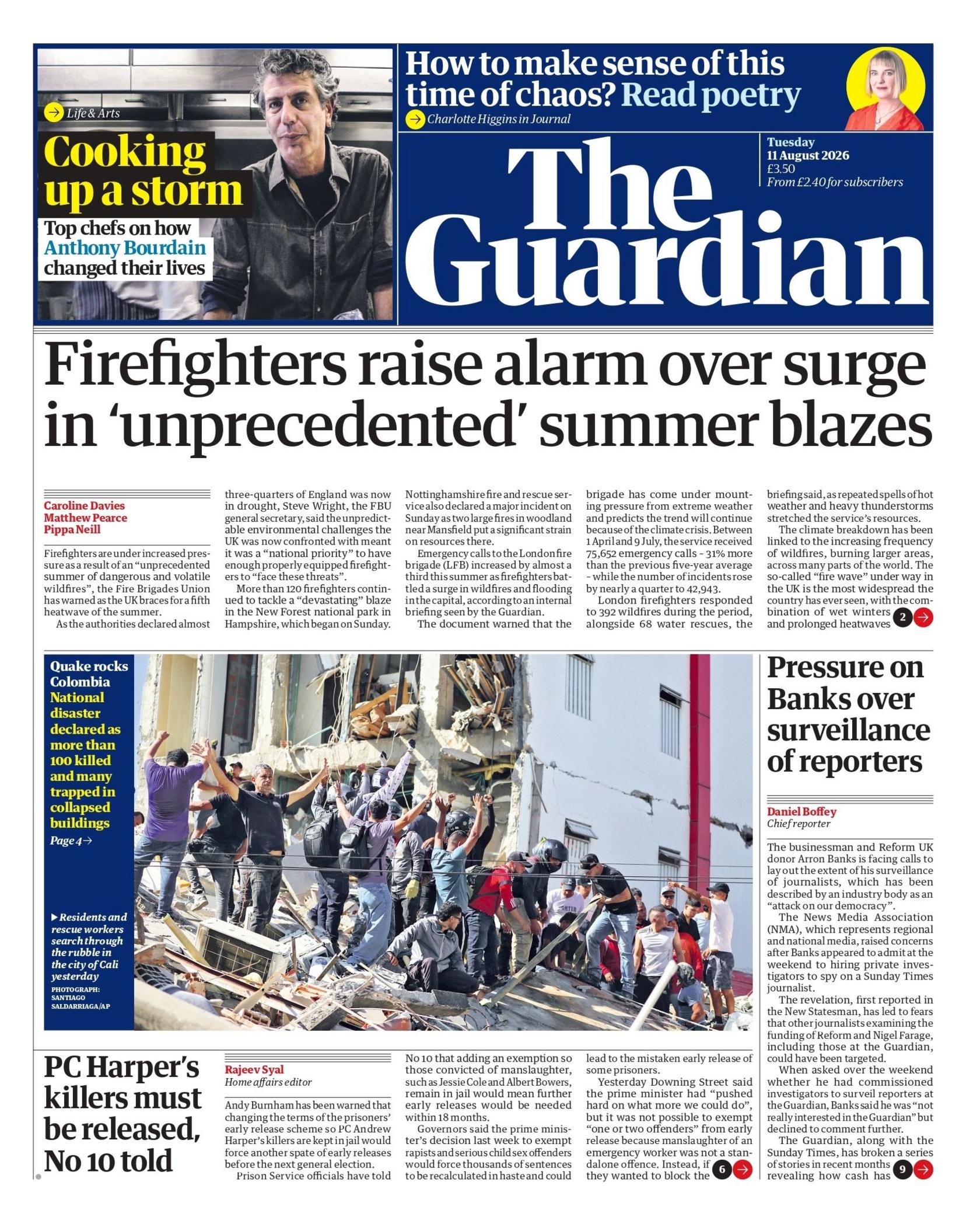 "Firefighters raise alarm over surge in 'unprecedented' summer blazes," reads the headline on the front page of the Guardian.