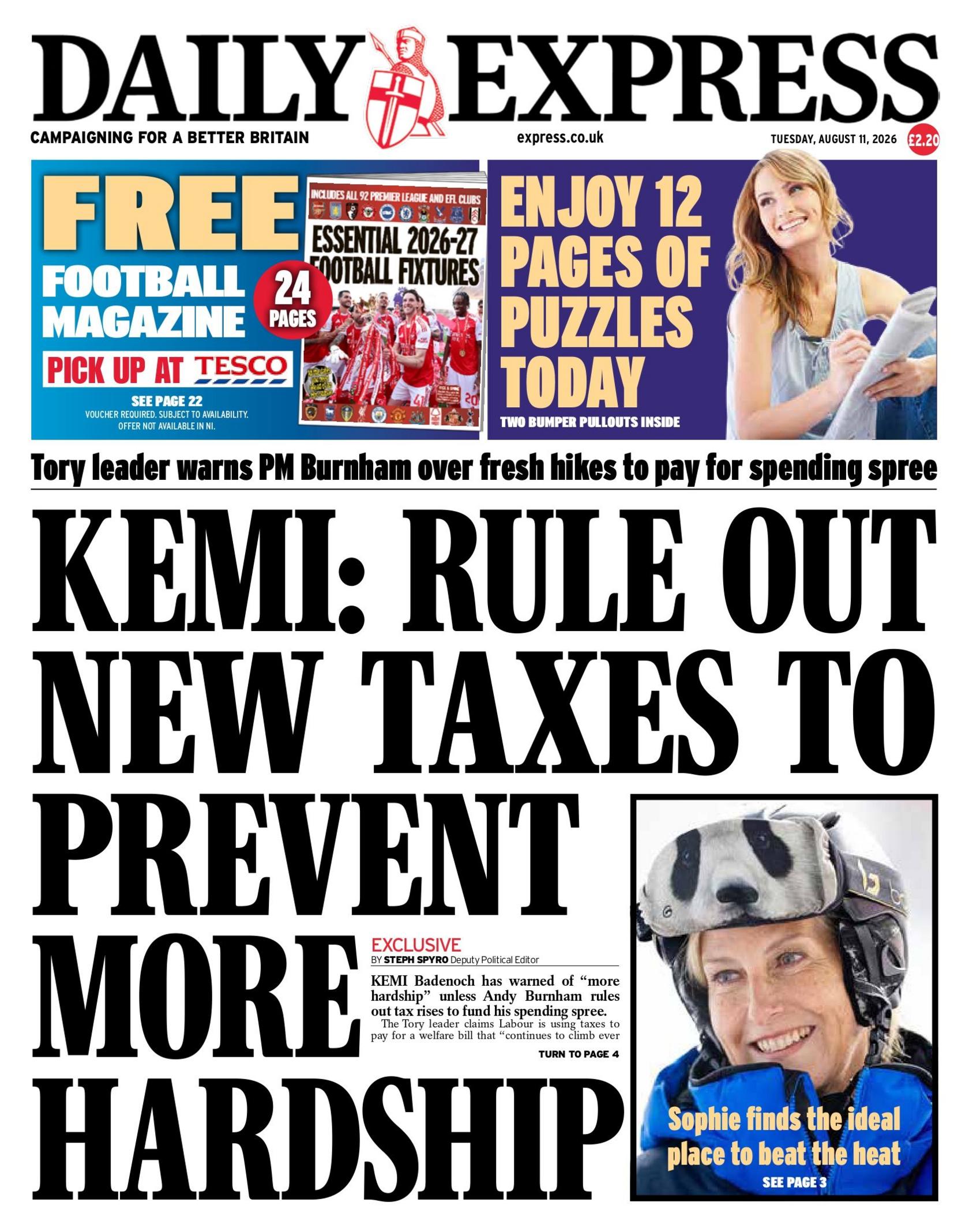 "Kemi: Rule out new taxes to prevent more hardship," reads the headline on the front page of the Daily Express.