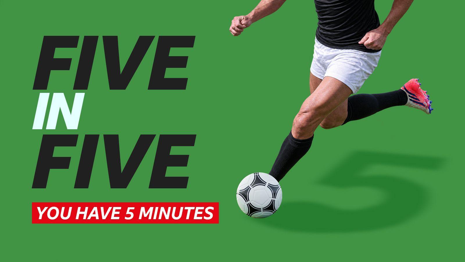 A generic picture of an unknown footballer beside the words: "Five in Five you have five minutes"