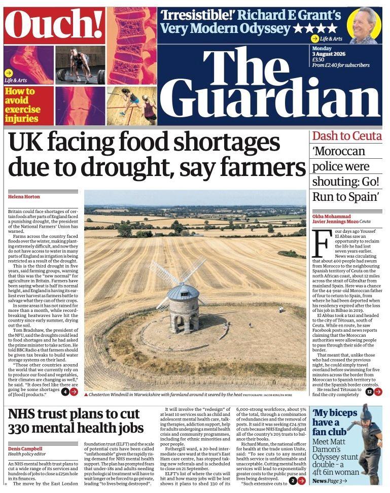 "UK facing food shortages due to drought, say farmers" reads the headline on the front page of the Guardian.