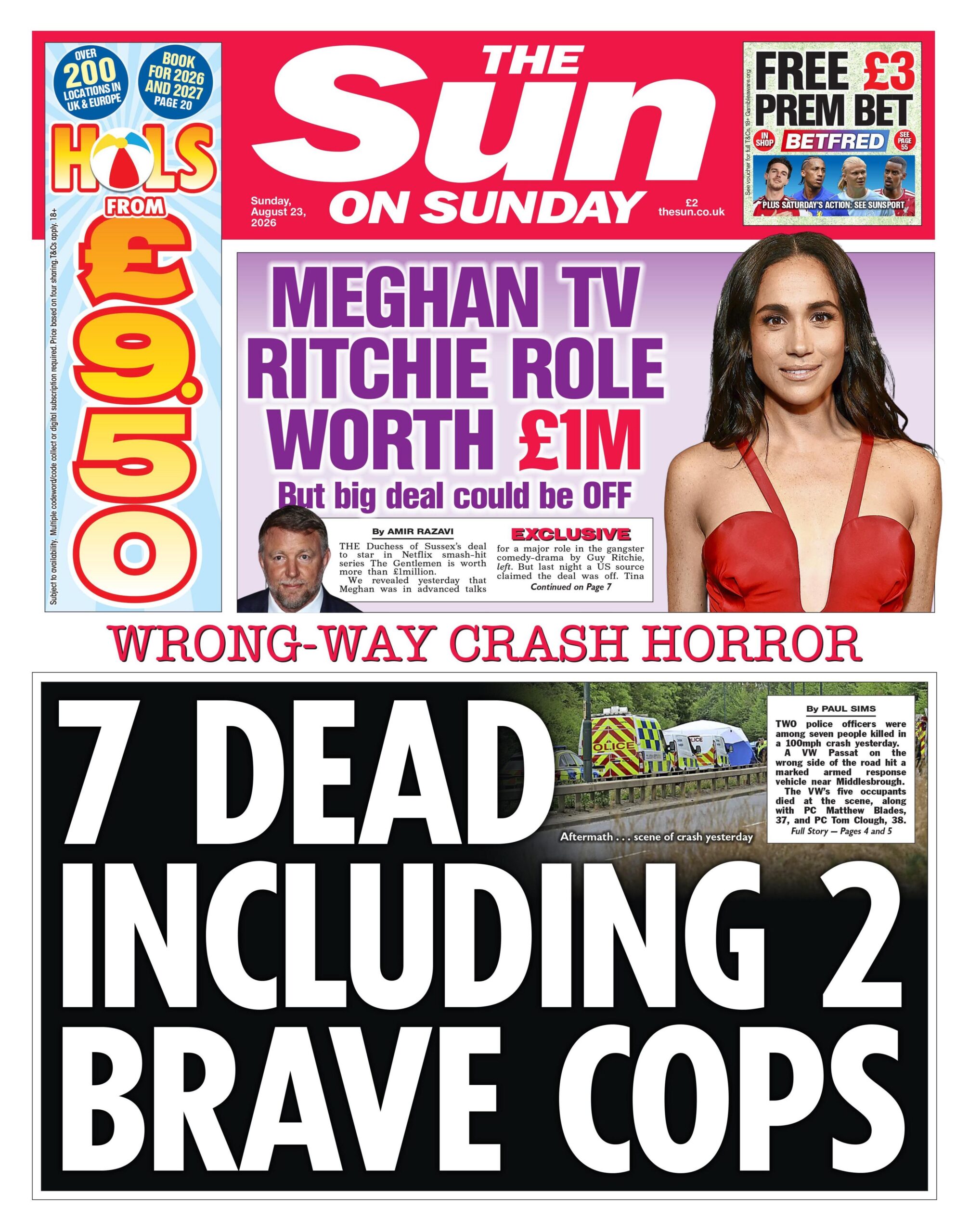 "7 dead including 2 brave cops" reads the headline on the front page of the Sun on Sunday.