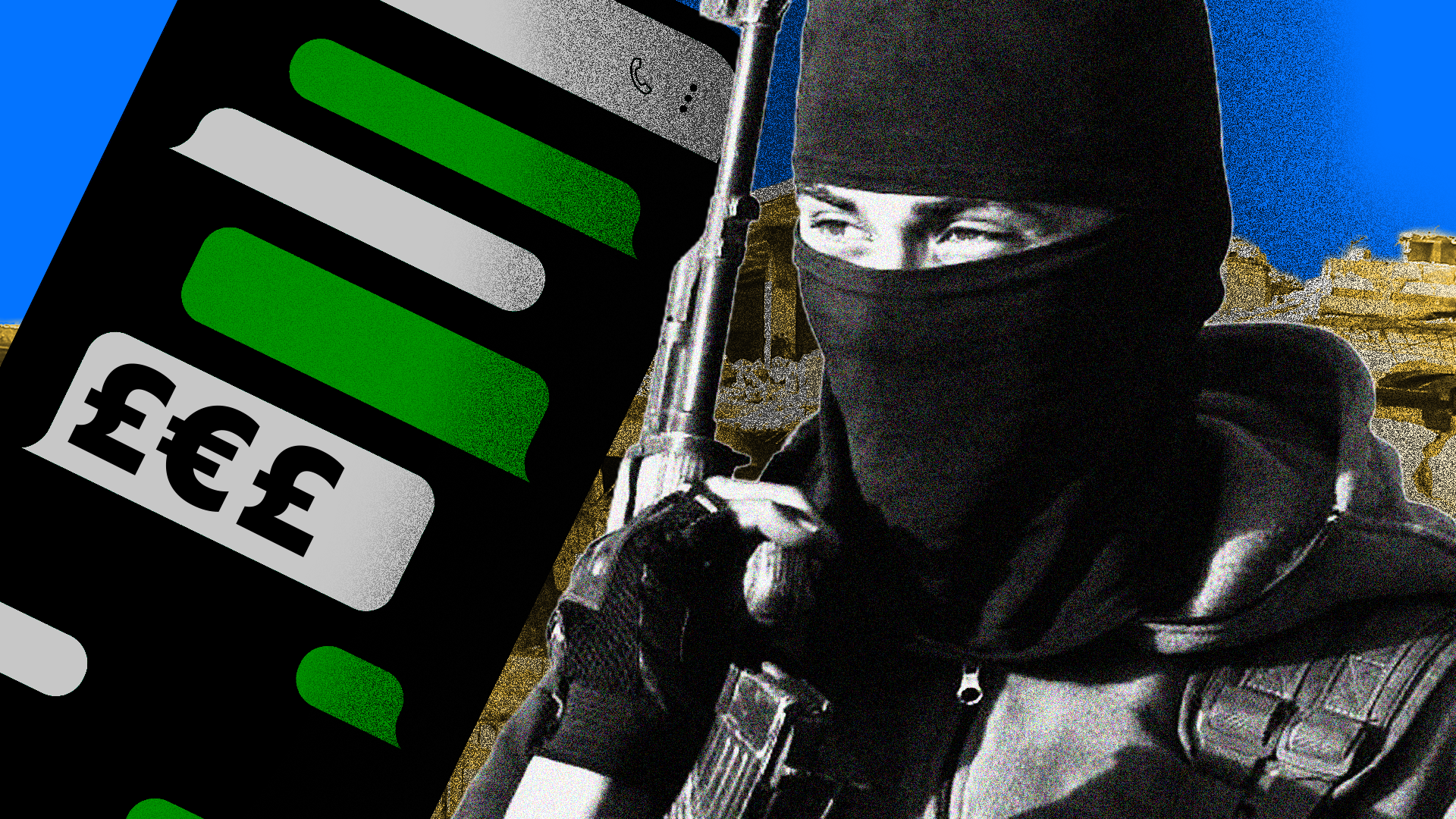 A composite image showing a stylised rendition of a phone with WhatsApp-style text message bubbles in grey and green, with one displaying currency symbols. On the right-hand side is an image of an IS militant with his face covered with a balaclava and carrying an assault rifle, with an image of war-torn Syria behind him.