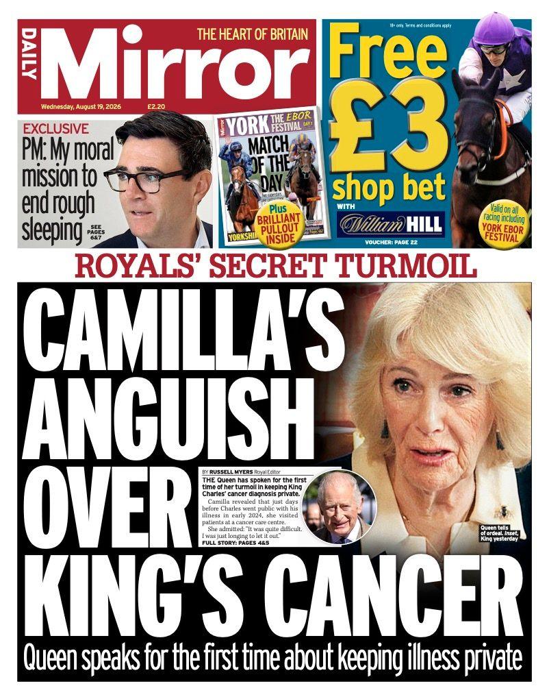 The headline on the front page of the Daily Mirror reads: "Camilla's anguish over King's cancer."
