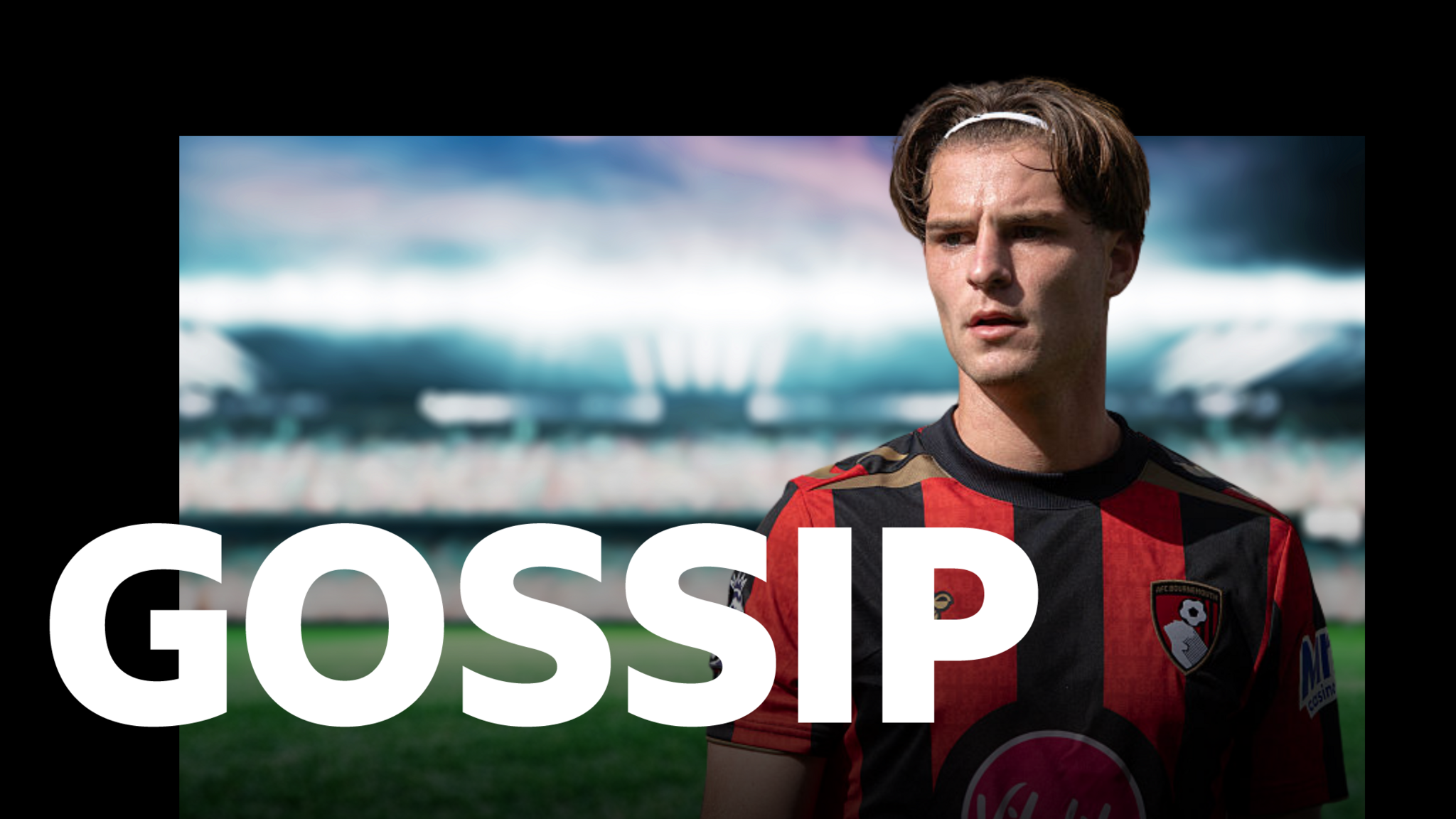 Graphic with gossip written in white capital letters along the bottom and a picture of Alex Scott (right), wearing a black and red Bournemouth shirt