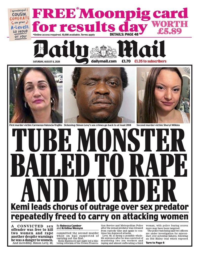 The headline on the front page of the Daily Mail reads: “Tube monster bailed to rape and murder”.