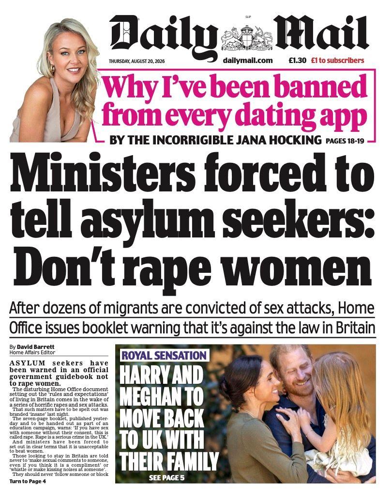 The headline on the front page of the Daily Mail reads: "Ministers forced to tell asylum seekers: don't rape women."