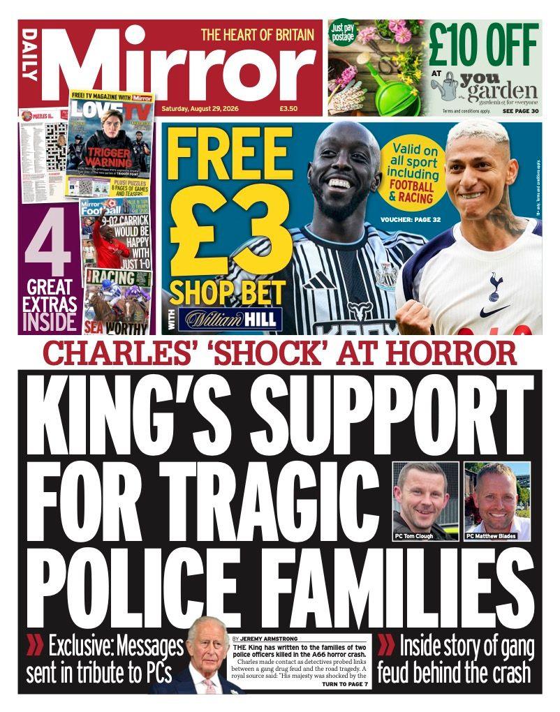 The headline on the front page of the Daily Mirror reads: 'King's support for tragic police families.'