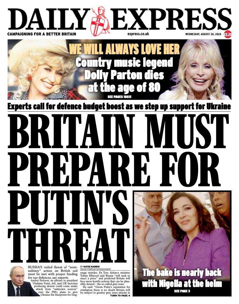The headline on the front page of the Daily Express reads: "Britain must prepare for Putin's threat."