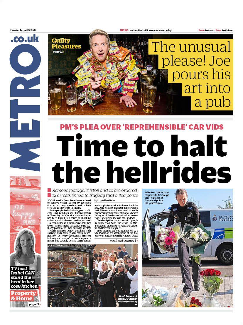 The headline on the front page of the Metro reads: “Time to halt the hellrides".