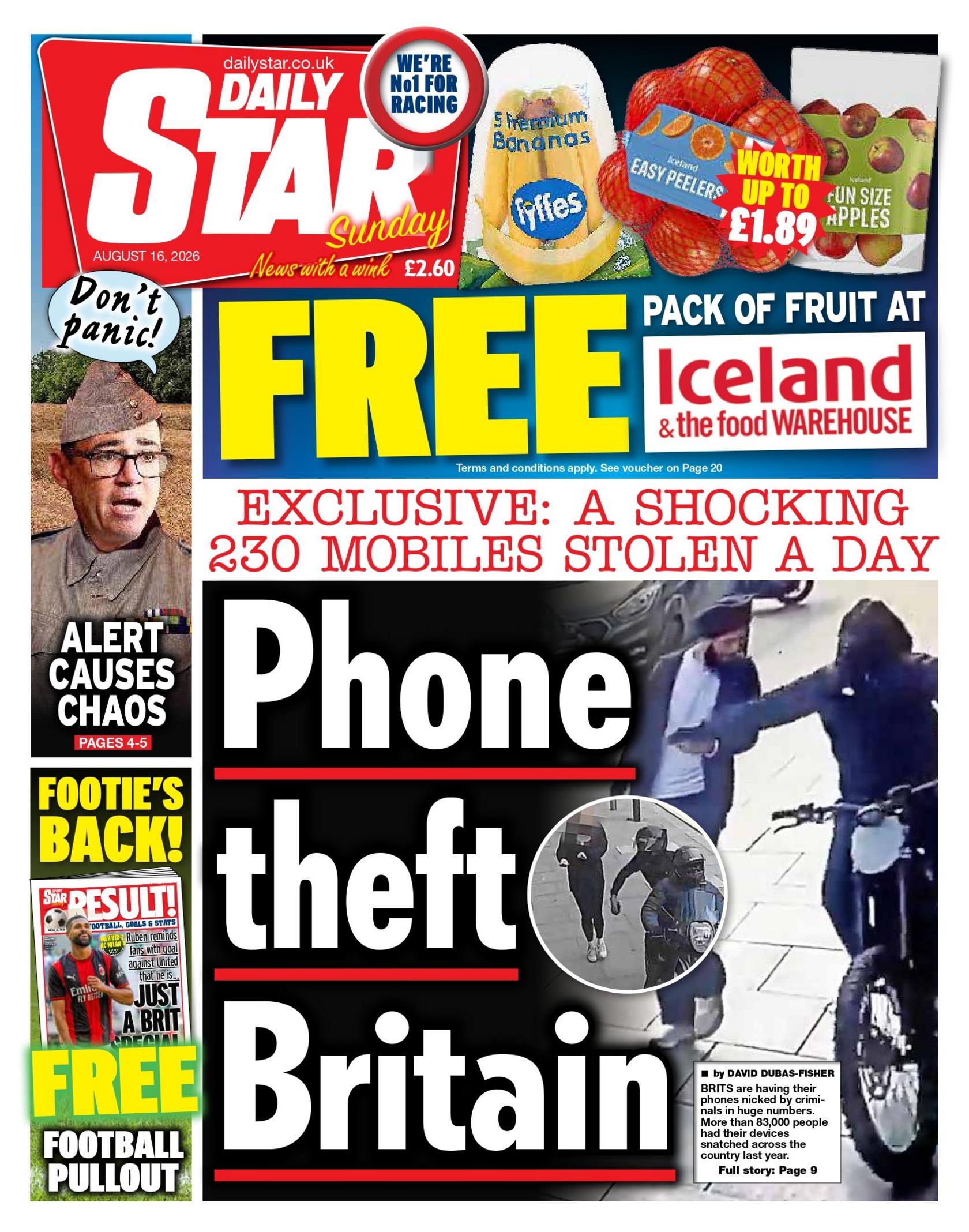 "Exclusive: A shocking 230 mobiles stolen a day, Phone theft Britain," reads the headline on the front page of the Daily Star.