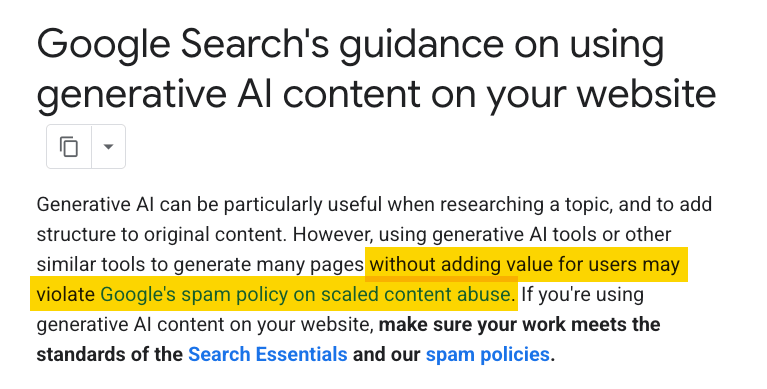 Google's guidance on AI content: using generative AI without adding value may violate spam policy.